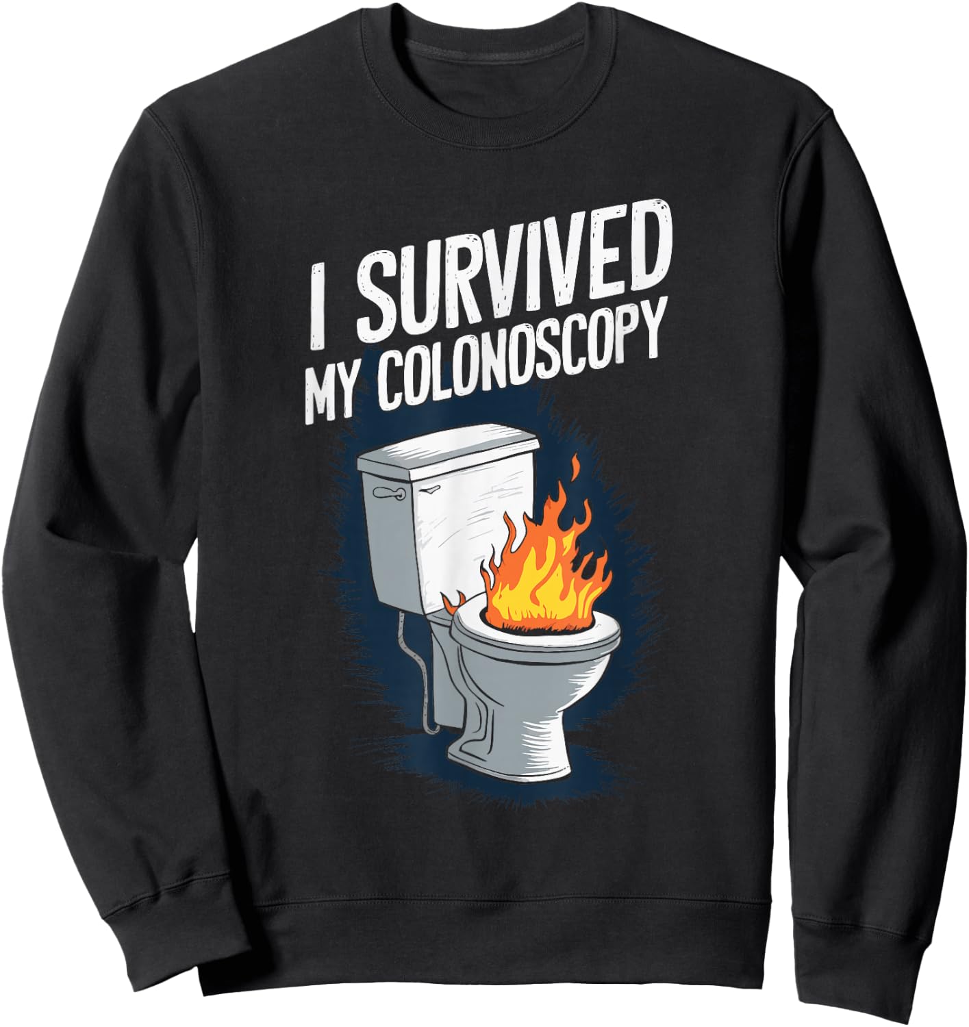 I Survived My Colonoscopy Gastroenterology Sweatshirt - Sweatshirt | Black