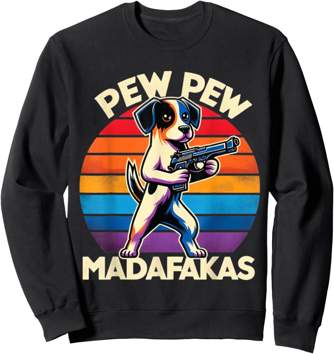 Pew Madafakas Pew Guns Funny Dog Retro Vintage , Small, Black Sweatshirt - Sweatshirt | Black