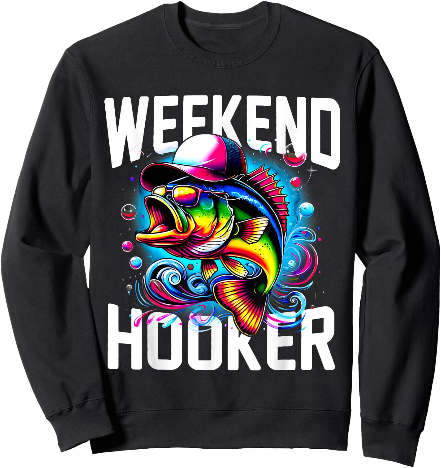 Weekend Hooker Tie Dye Fish Funny Dad Fishing Sweatshirt - Sweatshirt | Black
