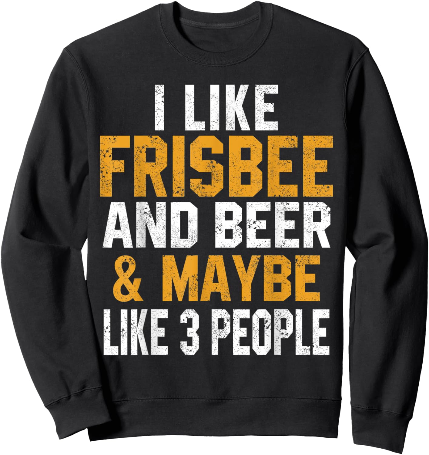 I Like Frisbee And Beer Funny Disc Golfing Ultimate Dad Mom Sweatshirt - Sweatshirt | Black