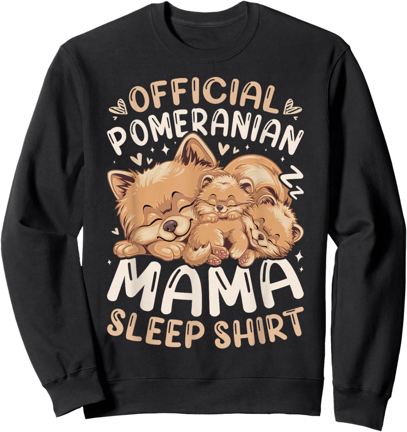 Official Pomeranian Mama Sleep Shirt, Mother Dog & 2 Puppies Sweatshirt - Sweatshirt | Black
