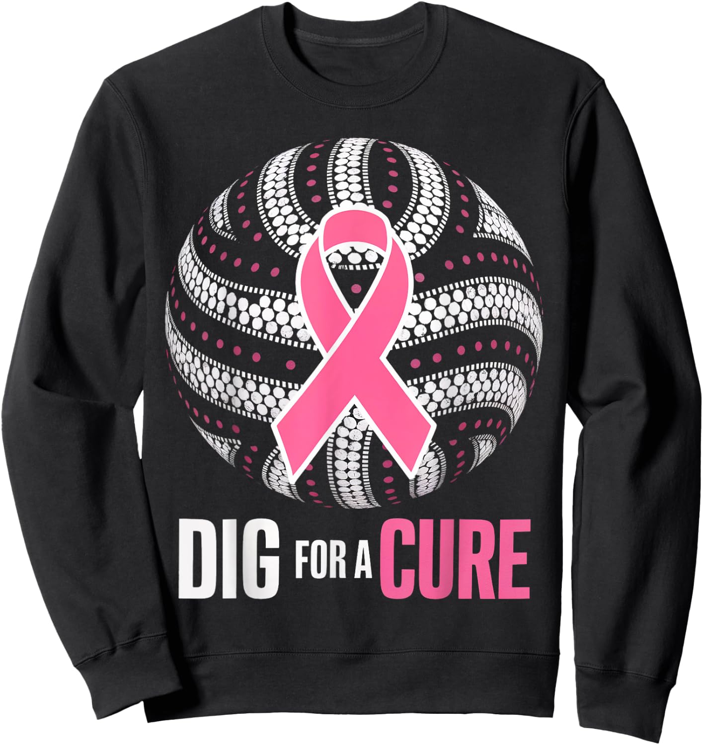 Dig For A Cure Breast Cancer Awareness Volleyball Pink Out Sweatshirt - Sweatshirt | Black