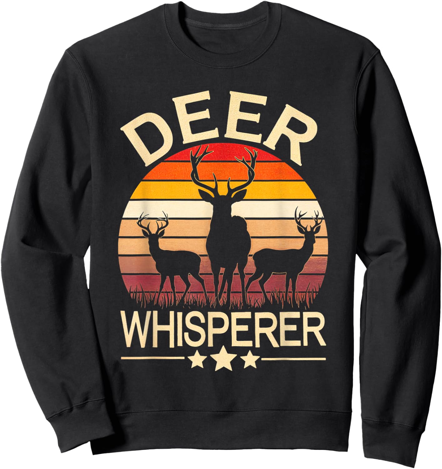 Deer Whisperer Deer Hunting Nature Wildlife Outdoors Sweatshirt - Sweatshirt | Black
