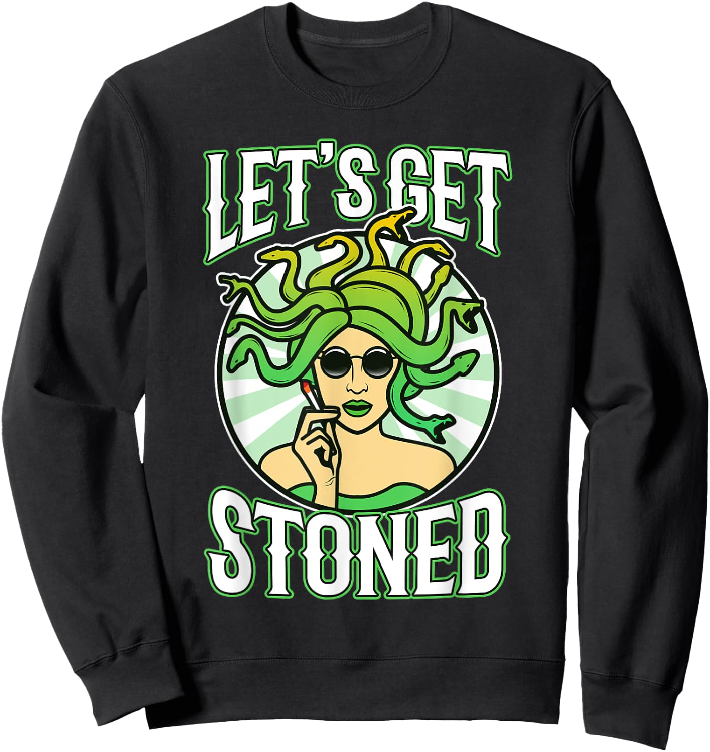 Lets get stoned medusa Sweatshirt - Sweatshirt | Black