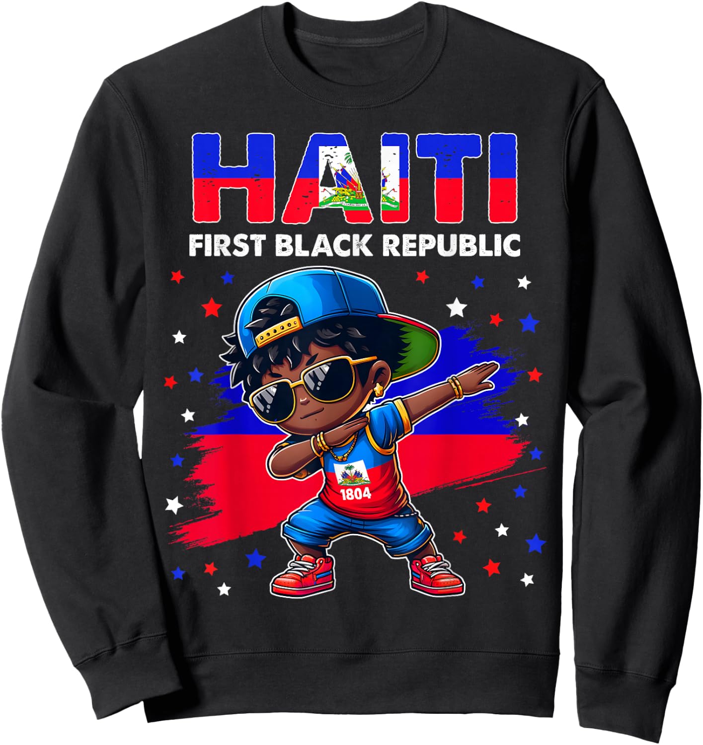 Haiti the First Black Republic 1804 Haiti Flag for kids Sweatshirt - Sweatshirt | Black