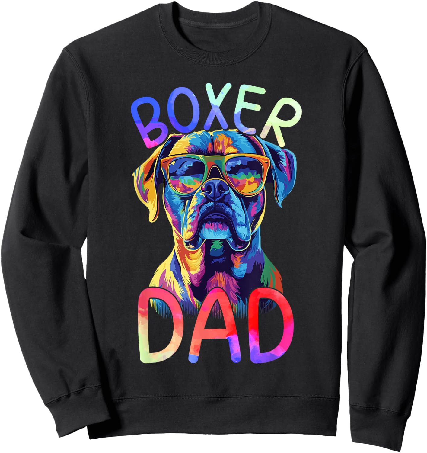 Boxer Dog Lover Colorful Pop Art Boxer Dog Dad Sweatshirt - Sweatshirt | Black