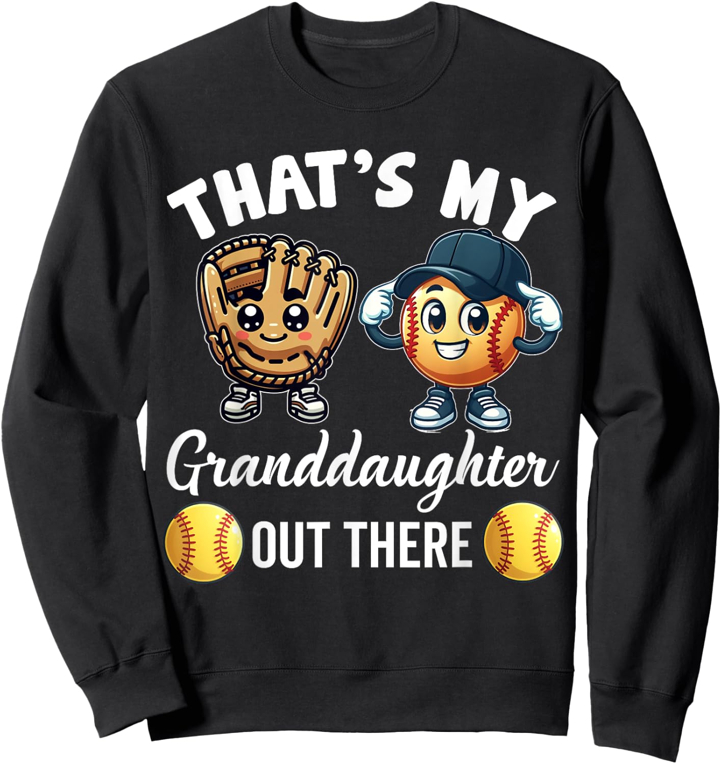 That's My Granddaughter Out There Softball Grandpa Grandma Sweatshirt - Sweatshirt | Black