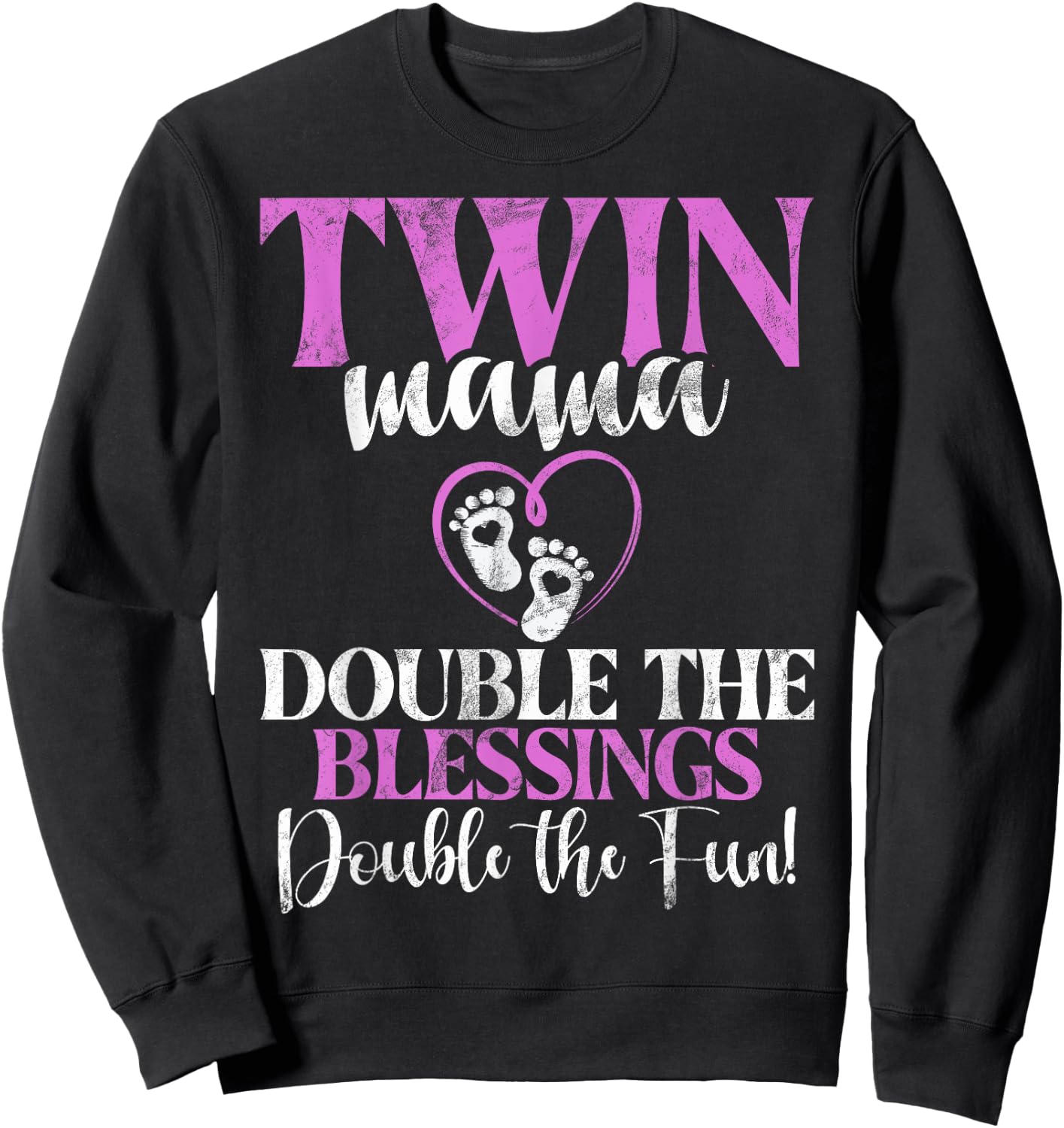 Twin Mama double the Blessings double the Fun Twin Mom Sweatshirt - Sweatshirt | Black