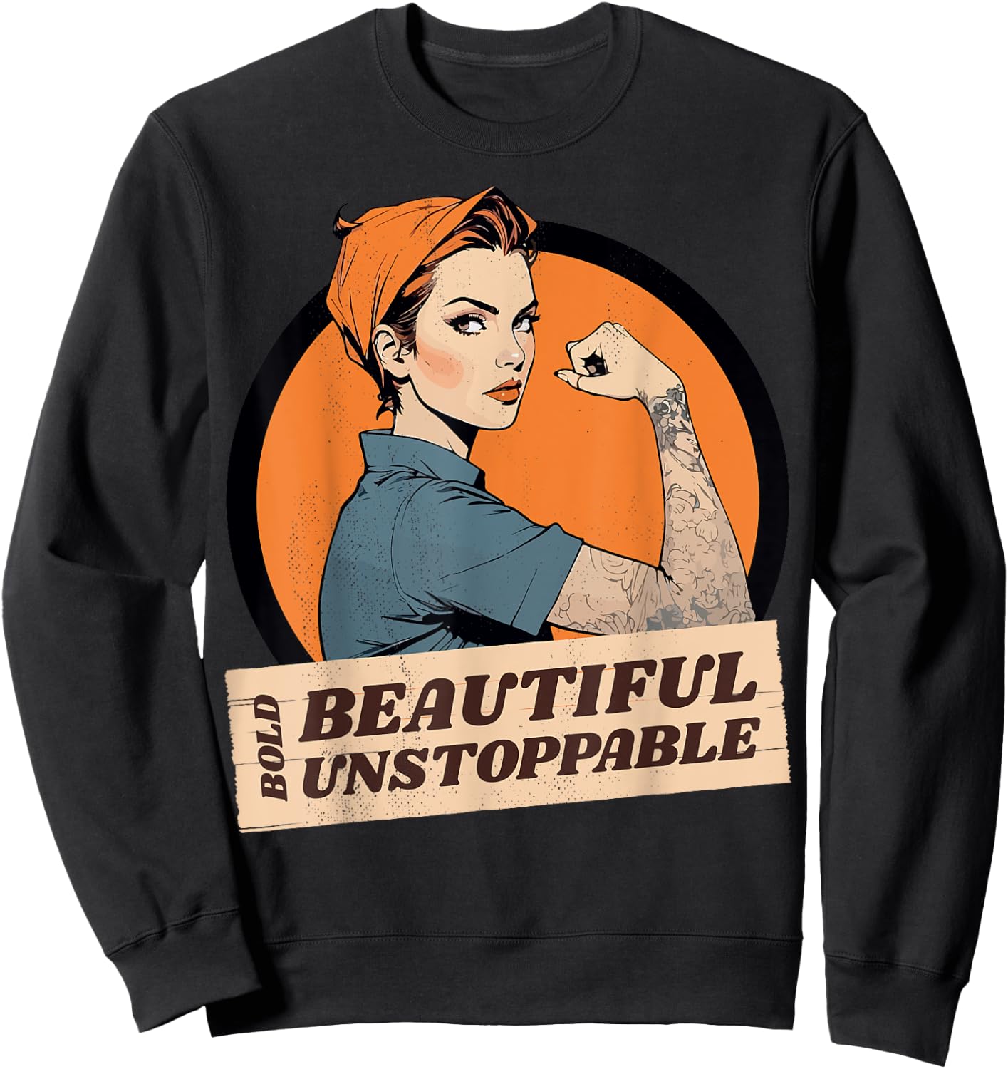 Strong woman. Bold, beautiful, unstoppable. Sweatshirt - Sweatshirt | Black