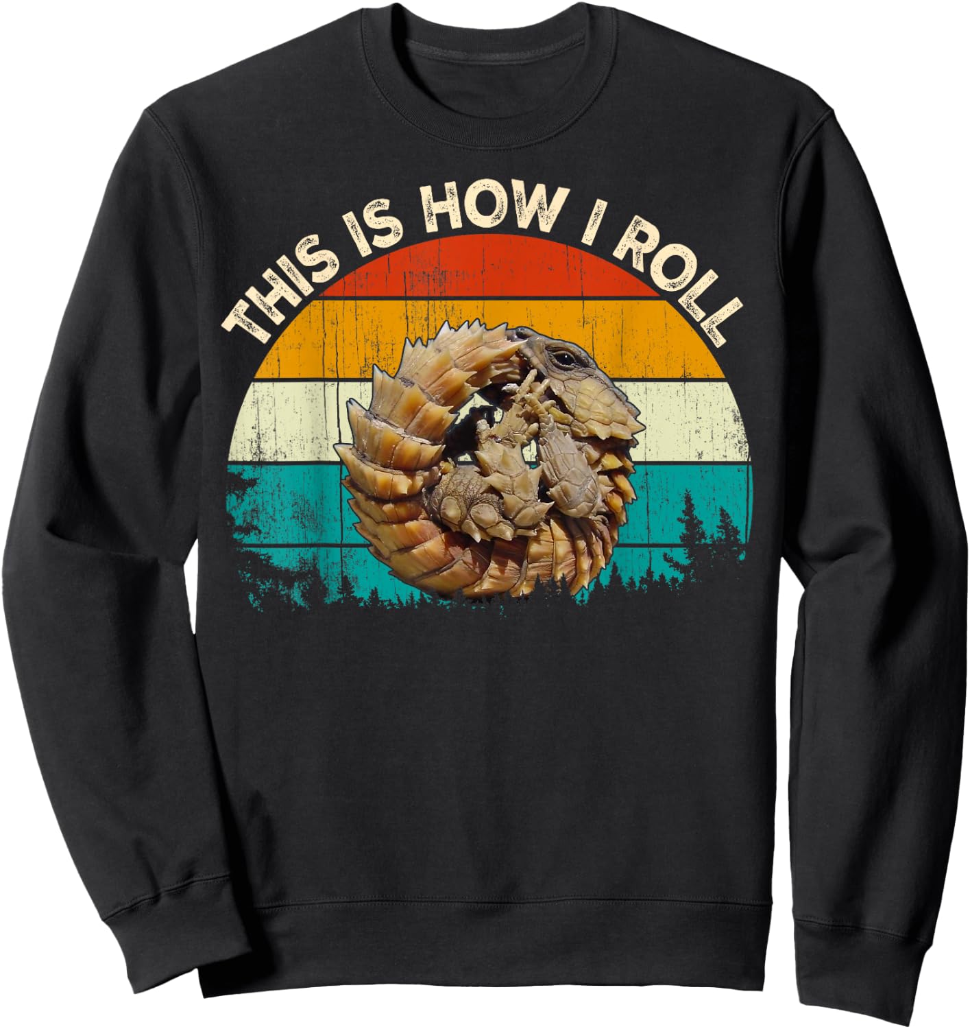 Vintage Retro This is How I roll Armadillo girdled lizard Sweatshirt - Sweatshirt | Black