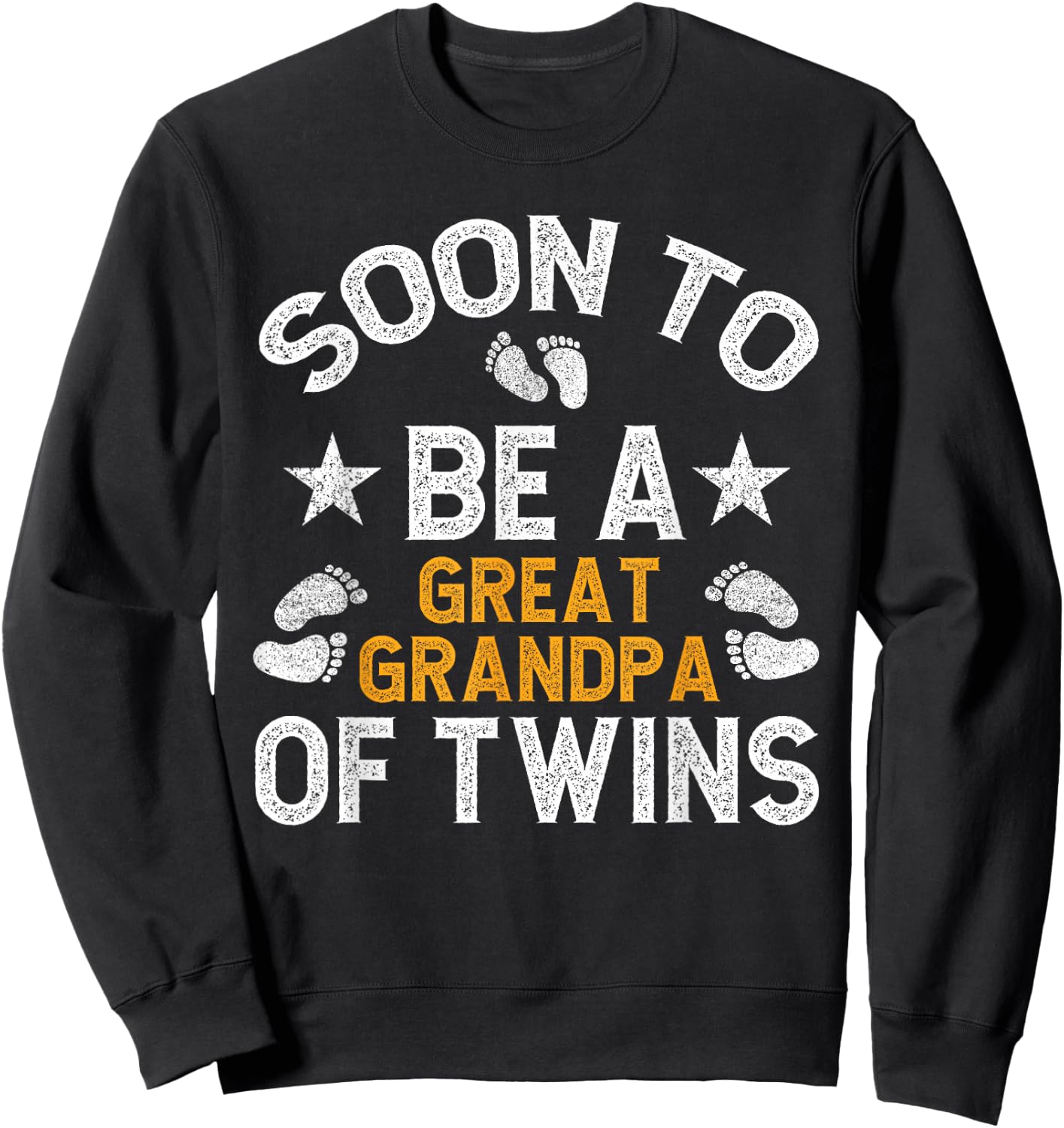 Soon To Be Promoted To Twin Great Grandpa Of Twins Sweatshirt - Sweatshirt | Black