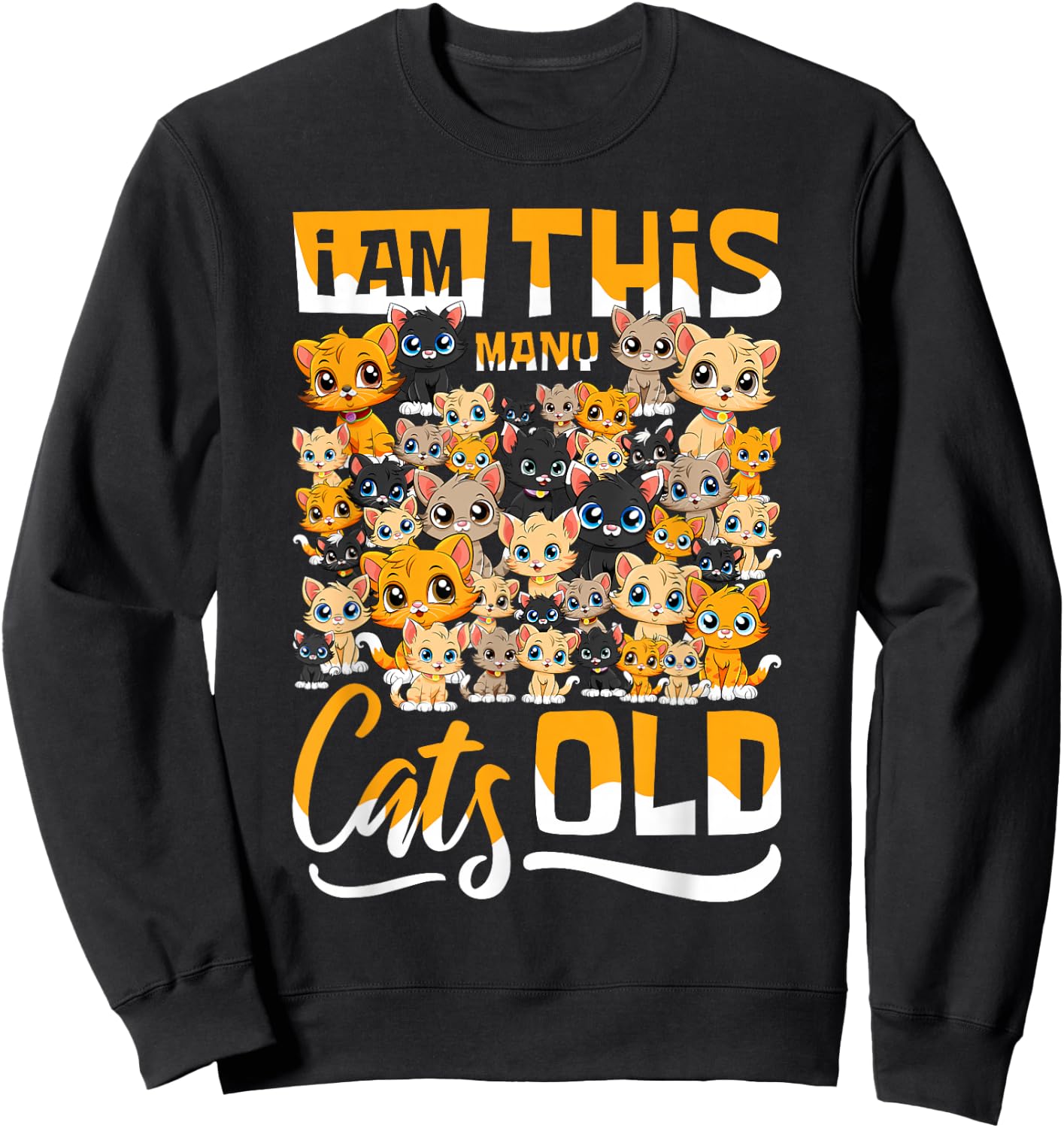 Fortieth Birthday - 40th Forty Years Old Birthday 40 Cats Sweatshirt - Sweatshirt | Black