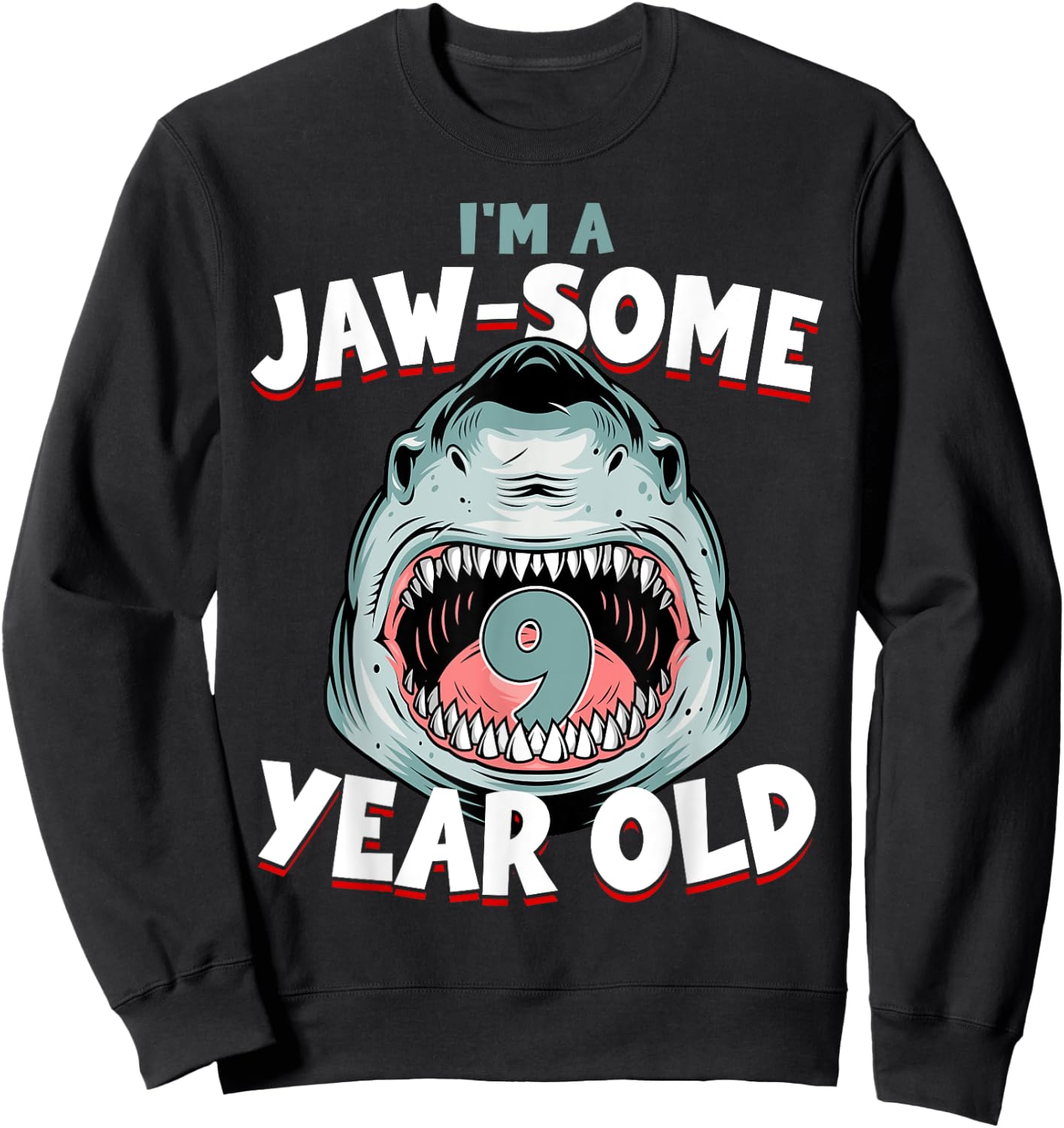 9 Year Old Birthday Boy Shark Jaw-Some 9th B-Day Age Family Sweatshirt - Sweatshirt | Black