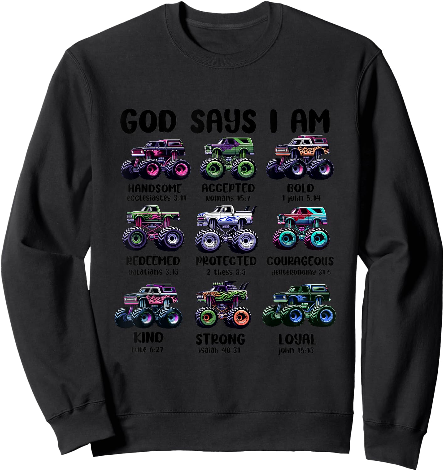 Funny God Says I Am Monster Truck Christian Bible Kids Boys Sweatshirt - Sweatshirt | Black