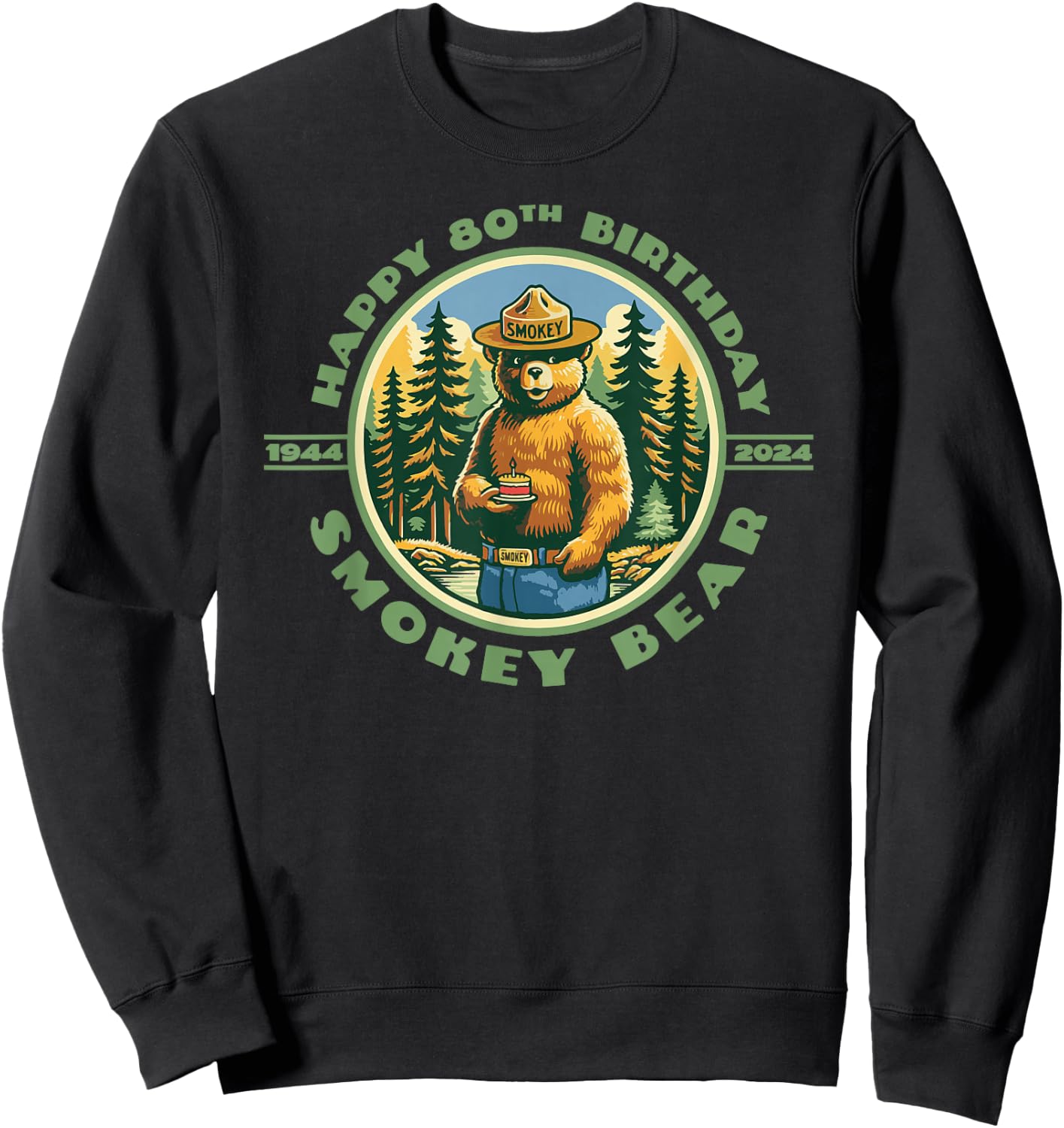 Happy 80th Birthday Smokey Bear 1944-2024 Retro Cupcake Sweatshirt - Sweatshirt | Black