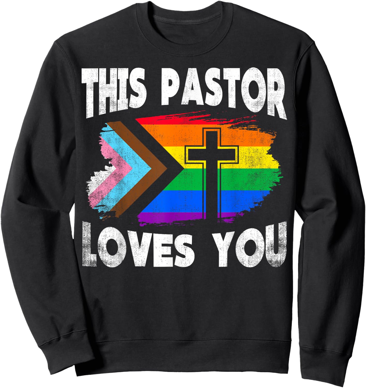 Christian Ally Inclusive Pride Clergy This Pastor Loves You Sweatshirt - Sweatshirt | Black