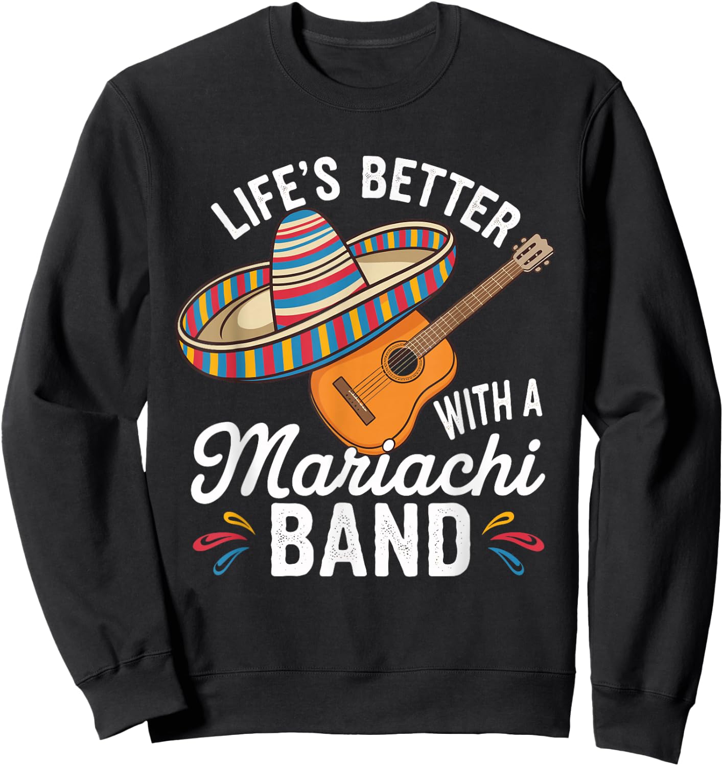 Traditional Mexican Cultural Music Mariachi Lover Fiesta Sweatshirt - Sweatshirt | Black