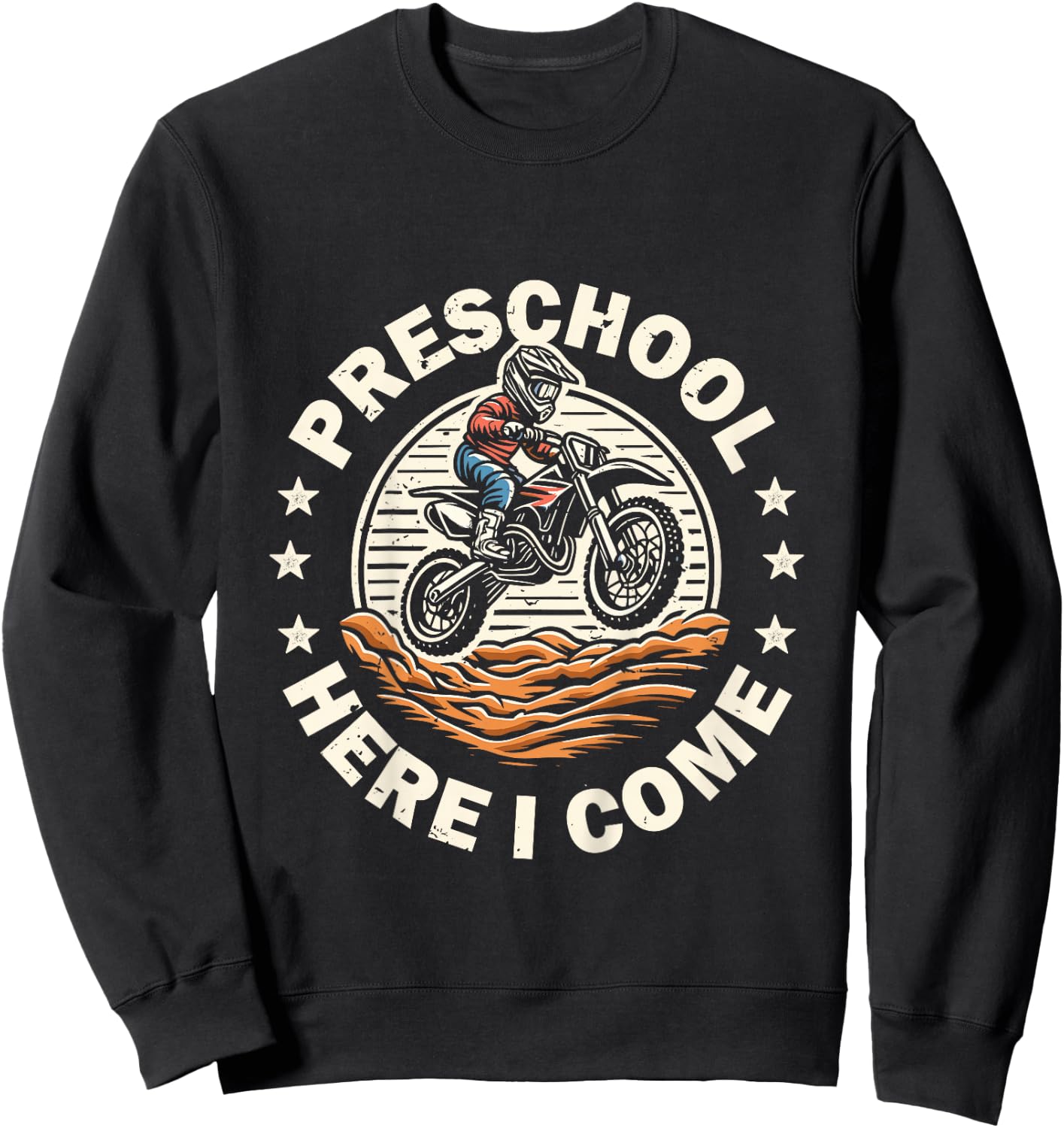 Back To School Preschool Here I Come Motocross Dirt Bike Sweatshirt - Sweatshirt | Black