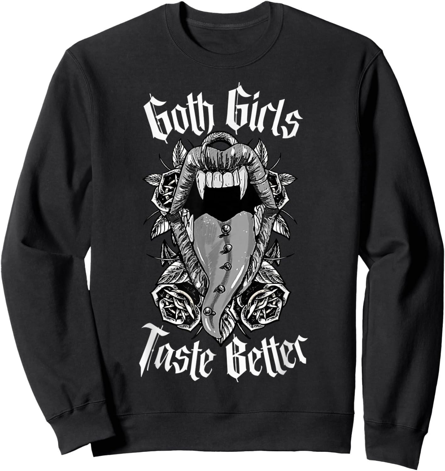 Goth Girls Taste Better - Gothic Alt Aesthetic Sweatshirt - Sweatshirt | Black