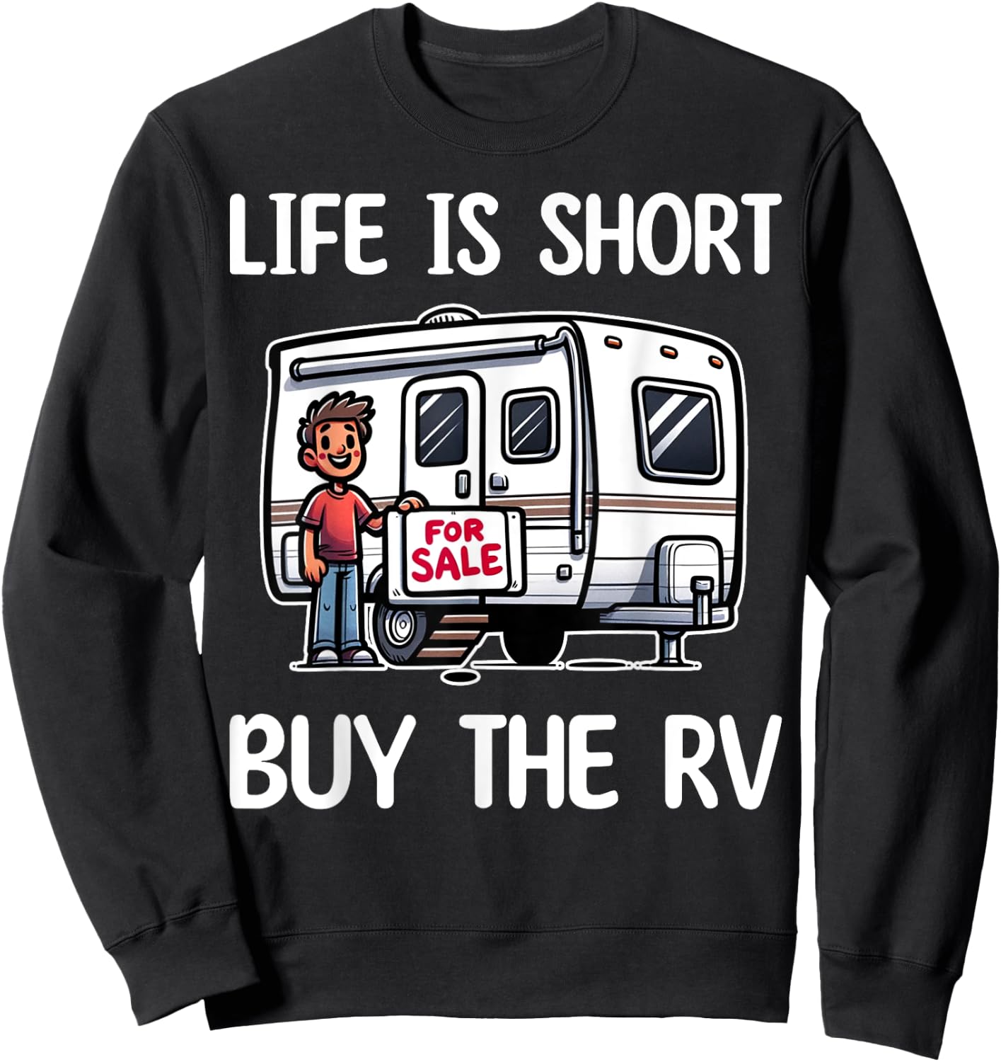 Funny Life Is Short Buy The RV Motorhome Camper Camping Sweatshirt - Sweatshirt | Black