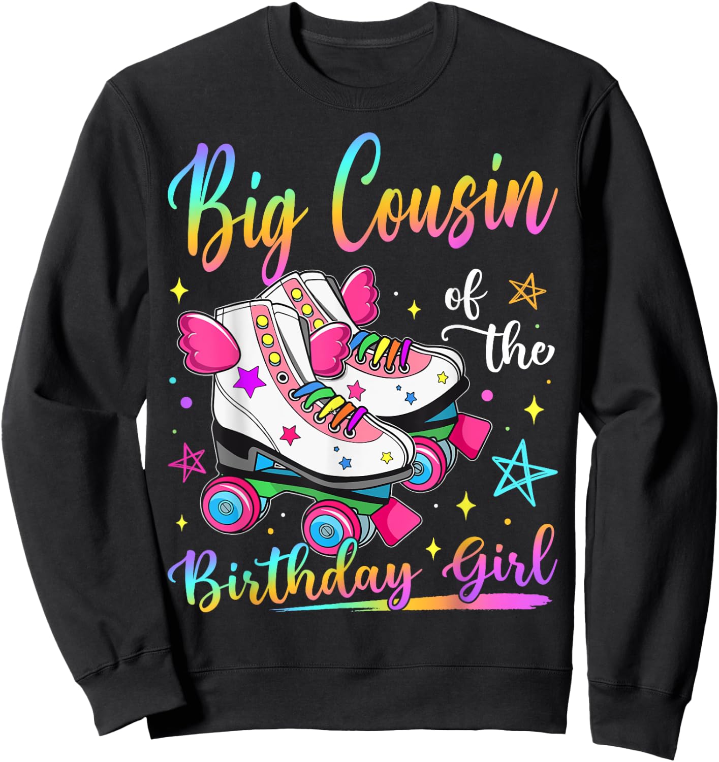 Big Cousin Of The Birthday Girl Rolling Skate Family Sweatshirt - Sweatshirt | Black