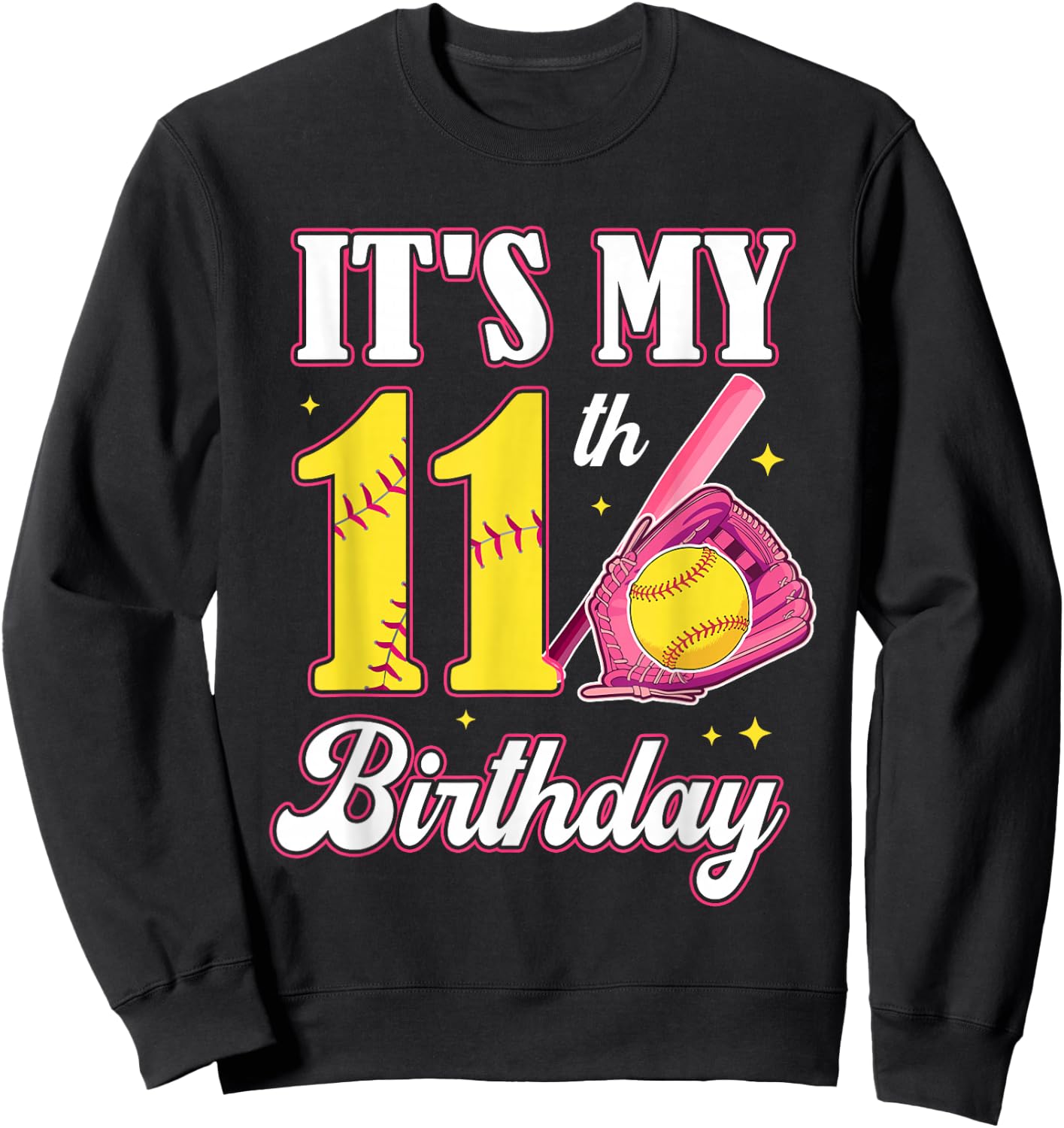 It's My 11th Birthday Softball Girl 11 Year Old Party Sweatshirt - Sweatshirt | Black
