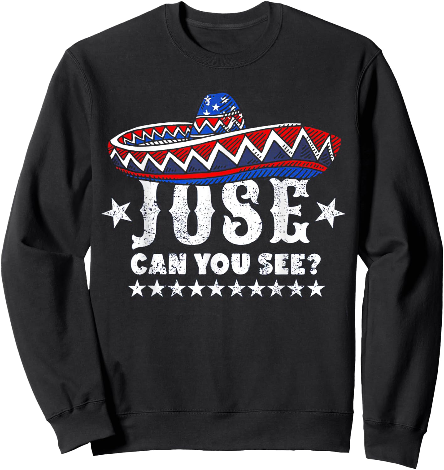 Jose Can You See 4th Of July Men Sweatshirt - Sweatshirt | Black