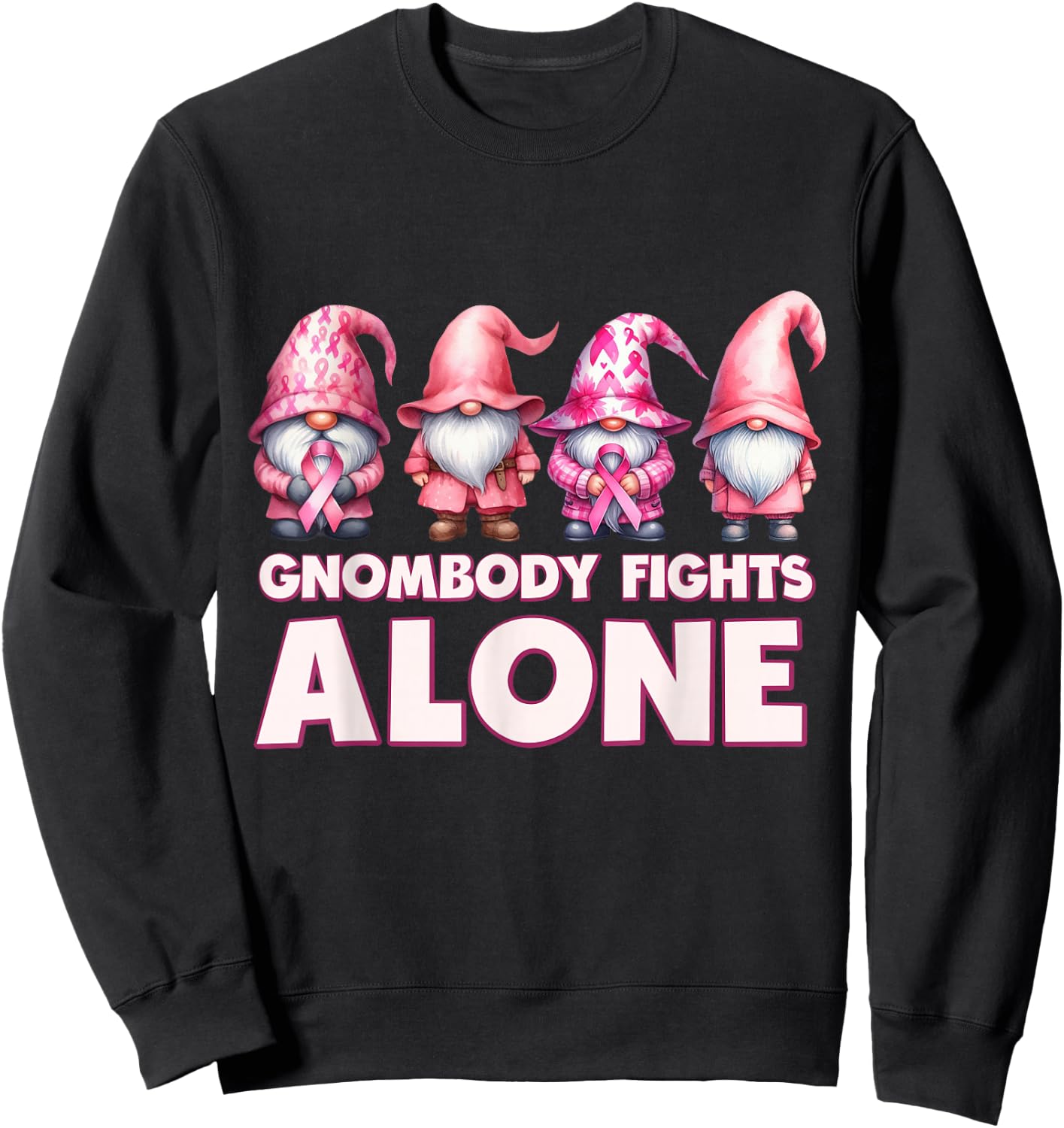 Gnomebody Body Fights Alone Gnome Breast Cancer Awareness Sweatshirt - Sweatshirt | Black