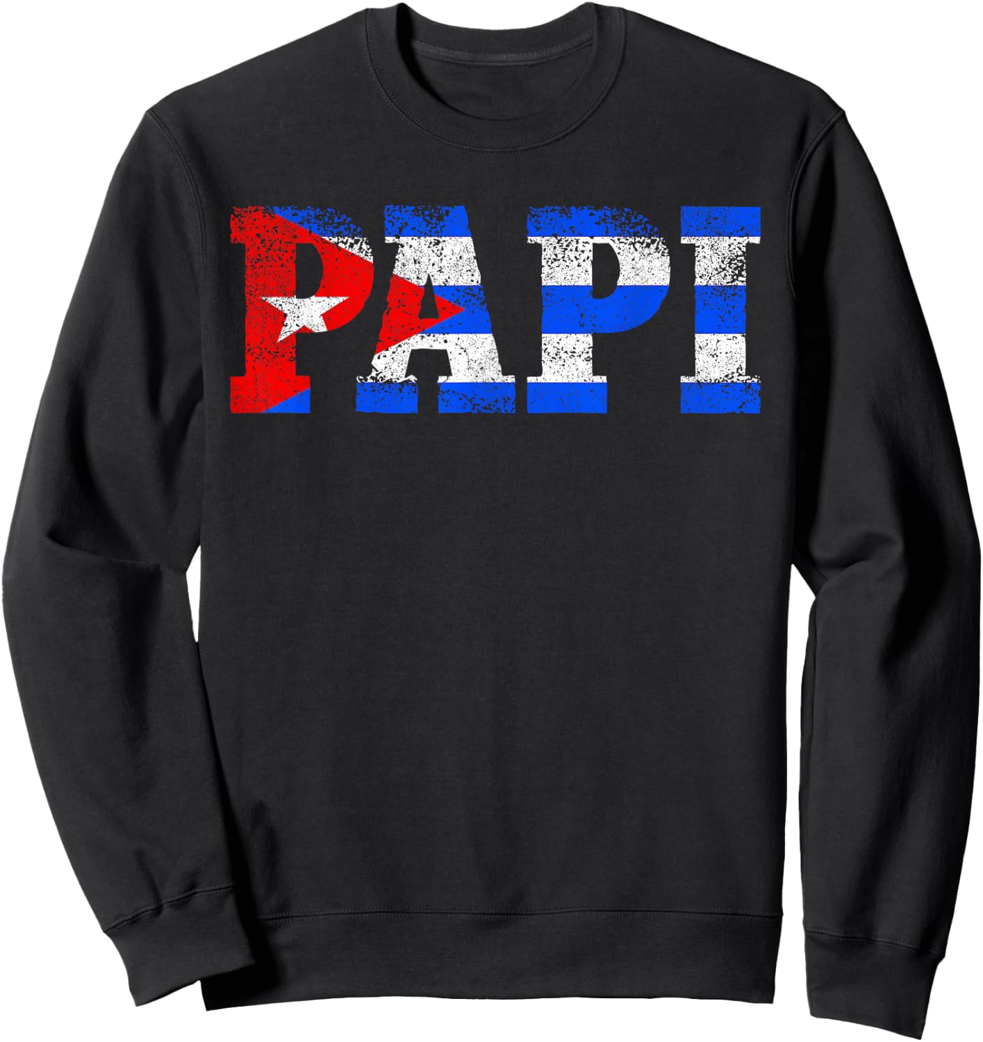 Papi Shirts , Vintage Cuban Dad Cuba Flag Sweatshirt - Sweatshirt | Black