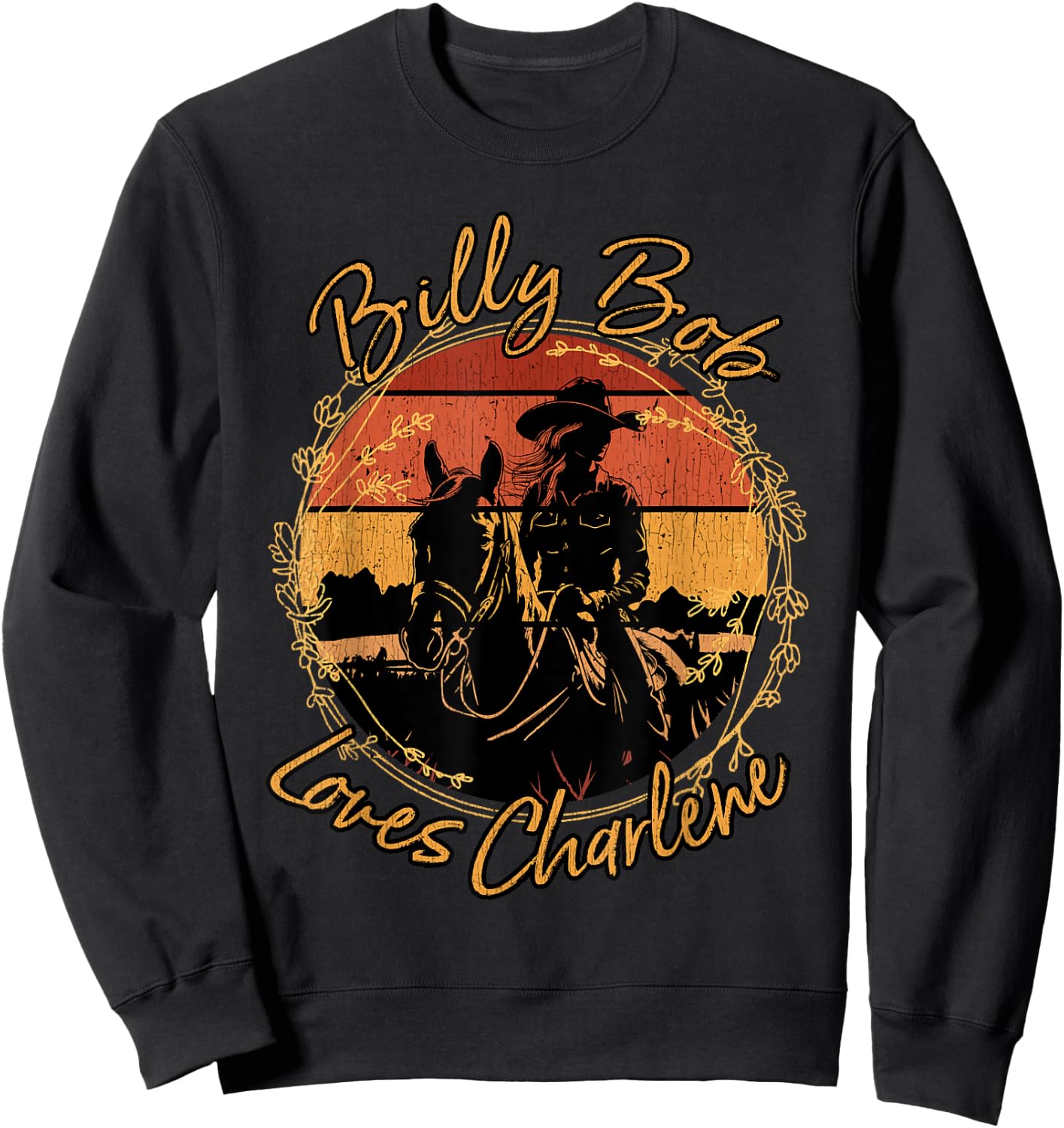 Billy Bob Loves Charlene Riding Horses Cowgirl Sweatshirt - Sweatshirt | Black
