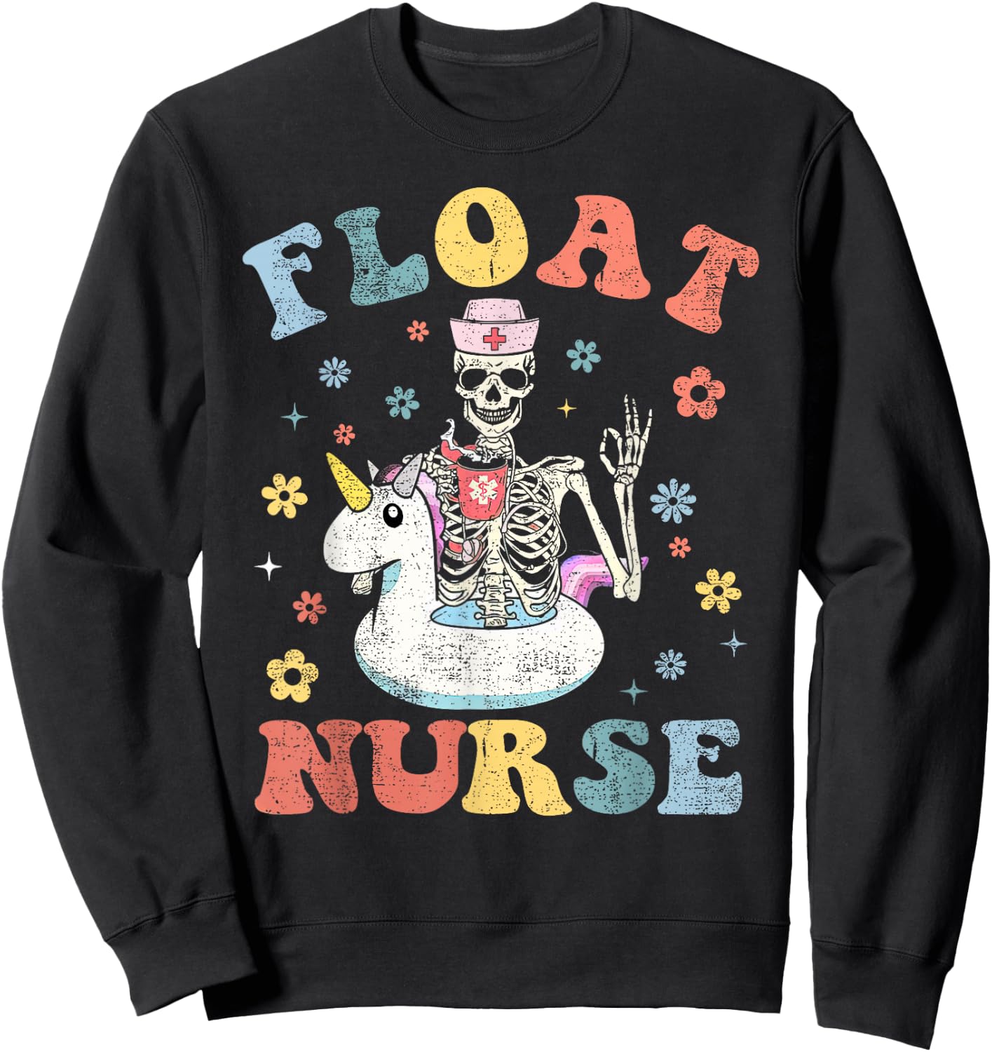 Skeleton Float Pool ICU Med Surg Nurse Week Appreciation Sweatshirt - Sweatshirt | Black