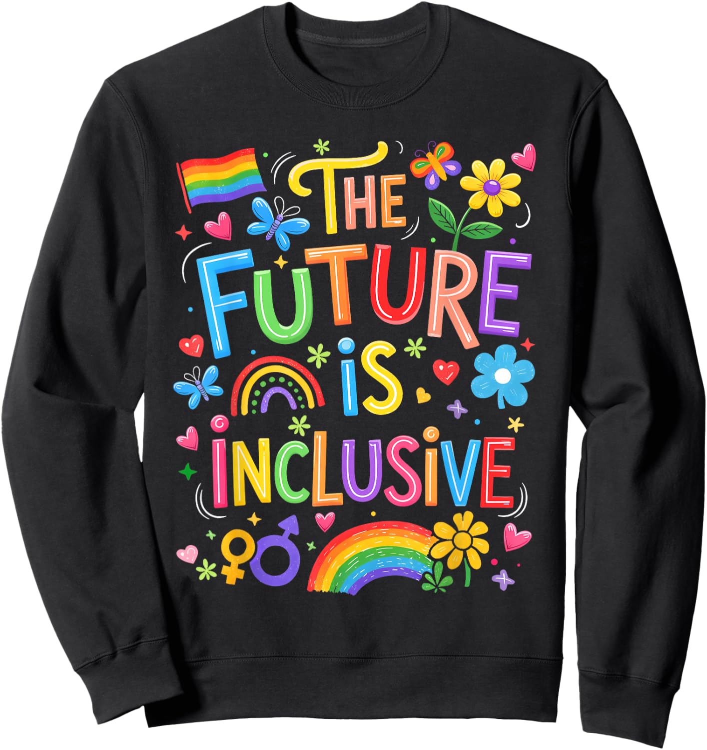 Future is Inclusive Rainbow Pride LGBT Boho Flower Men Women Sweatshirt - Sweatshirt | Black