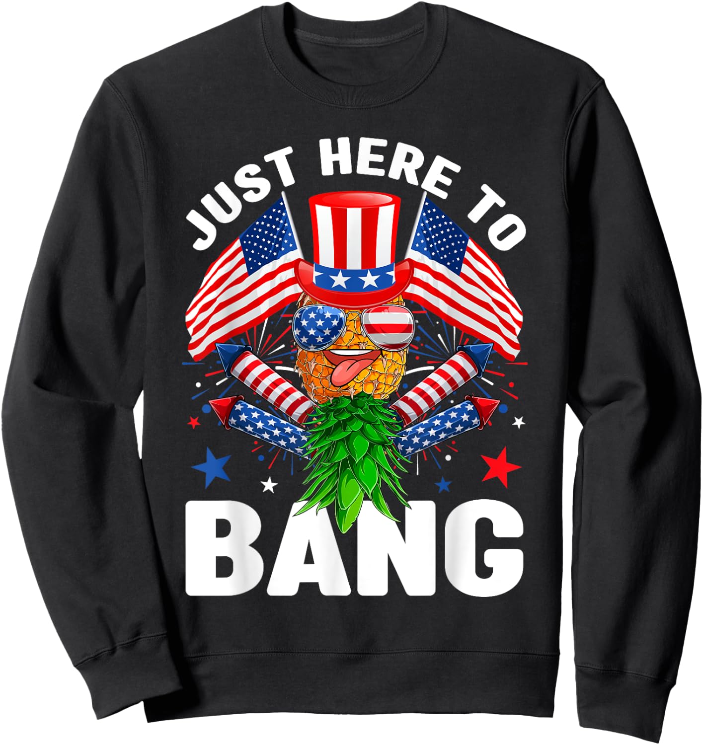 Just Here To Bang Pineapple Swingers USA Flag 4th Of July Men Sweatshirt - Sweatshirt | Black