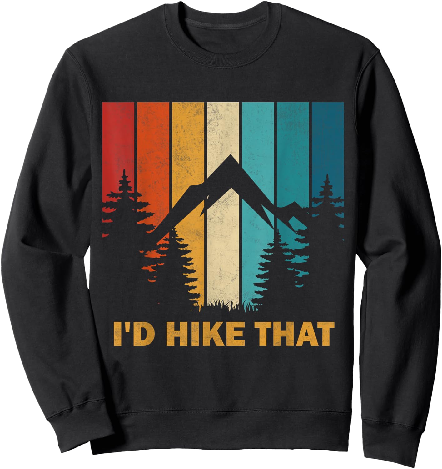 Vintage Mountain Hiking I'd Hike That Adventure Hikers Sweatshirt - Sweatshirt | Black