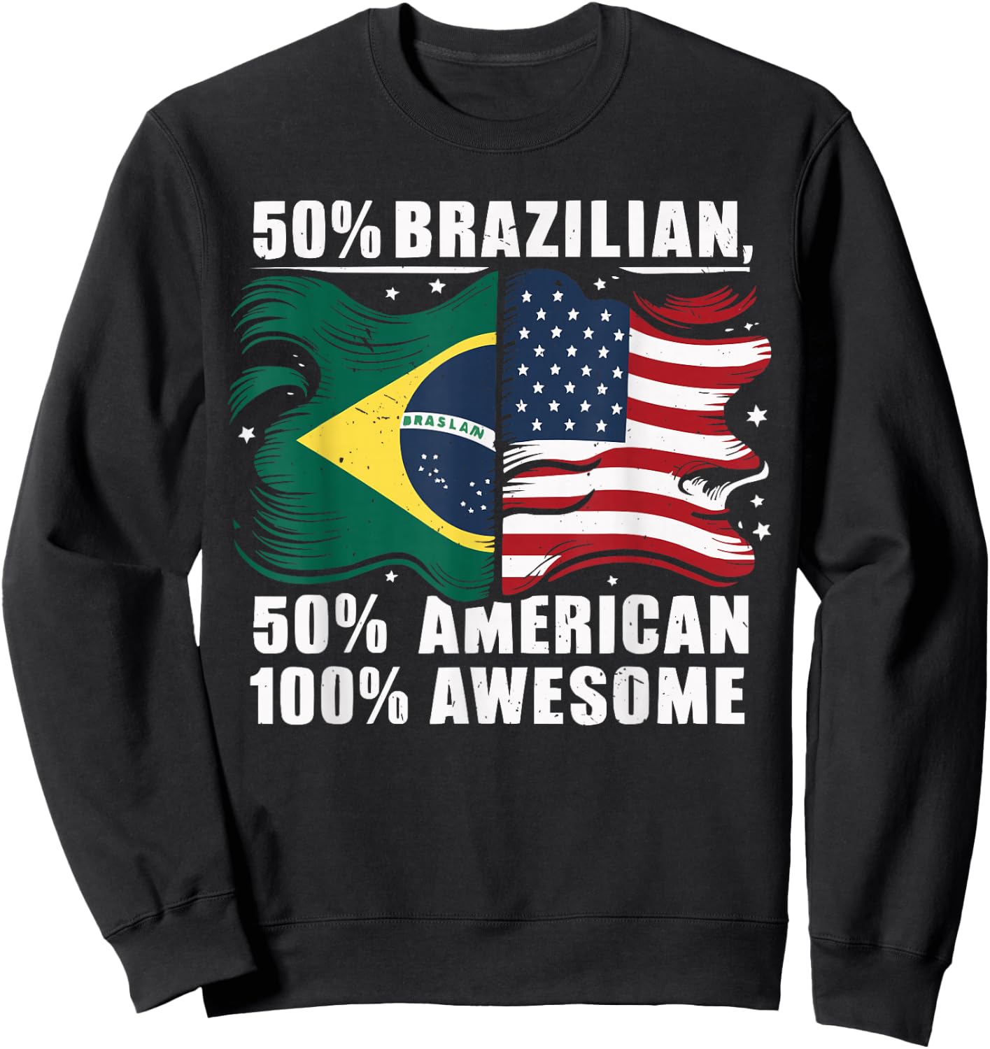 Half Brazilian Half American USA Flag Brazil America Sweatshirt - Sweatshirt | Black