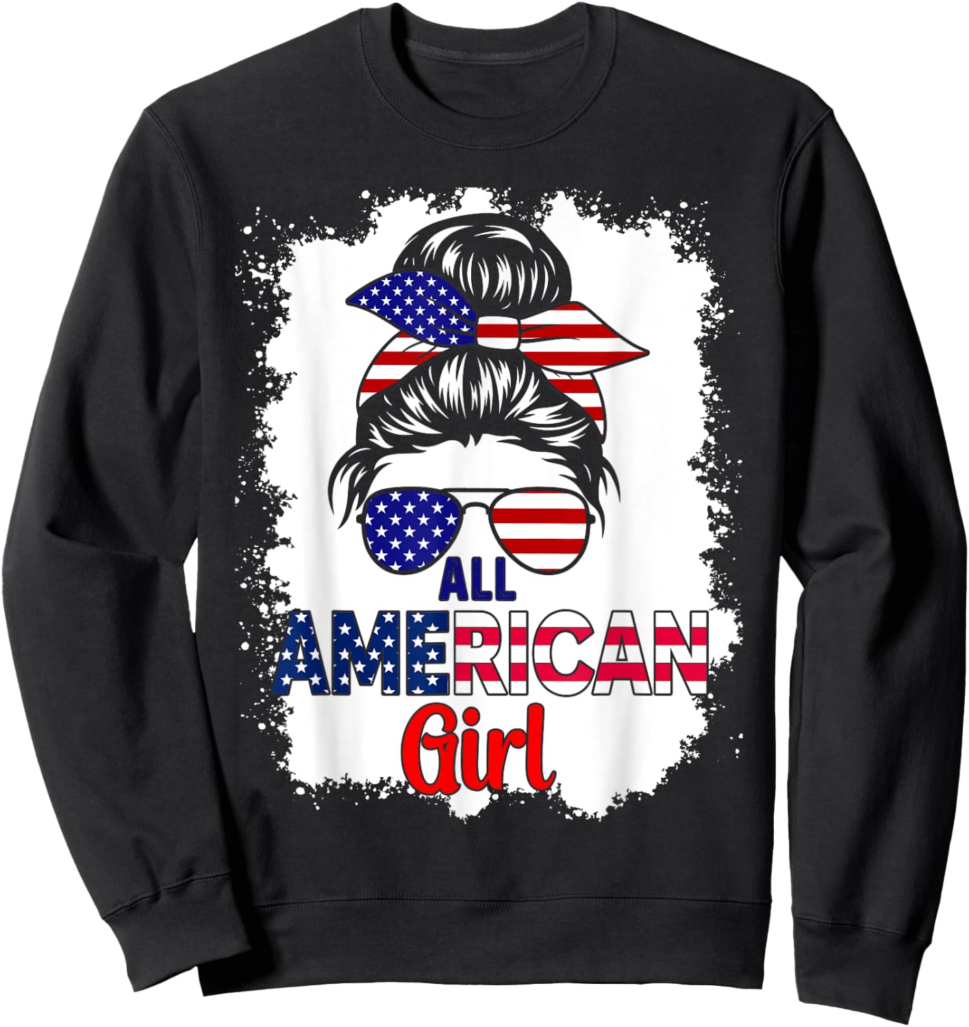 Messy Bun Patriotic All American Girl 4th Of July Sweatshirt - Sweatshirt | Black