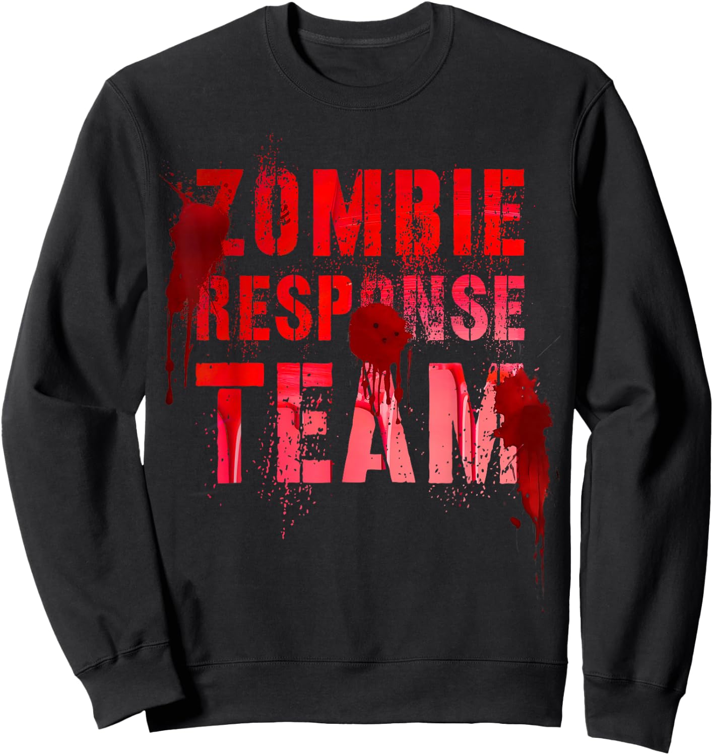 Funny ZOMBIE RESPONSE TEAM Undead Slayer Leader Warrior Bruh Sweatshirt - Sweatshirt | Black