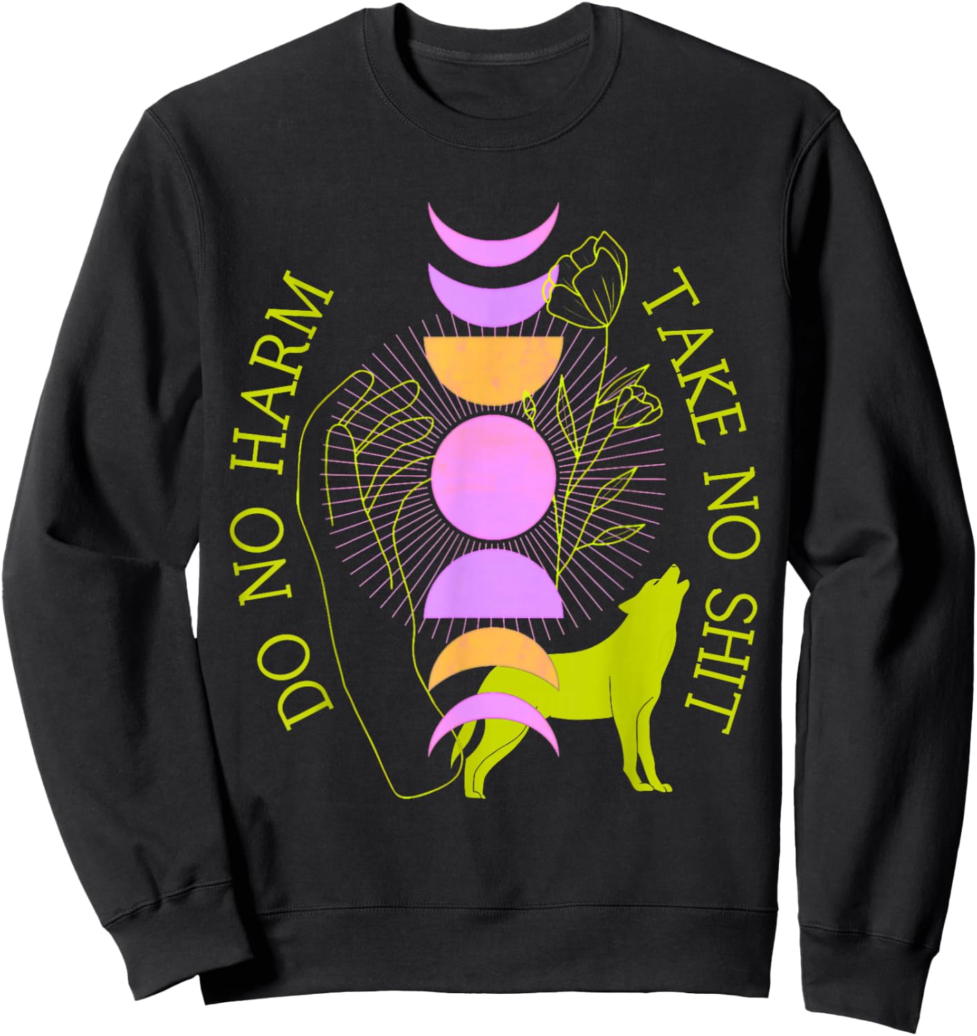 Do No Harm Take No Shit Mystical Moon Phase Wolf Rose Witchy Sweatshirt - Sweatshirt | Black