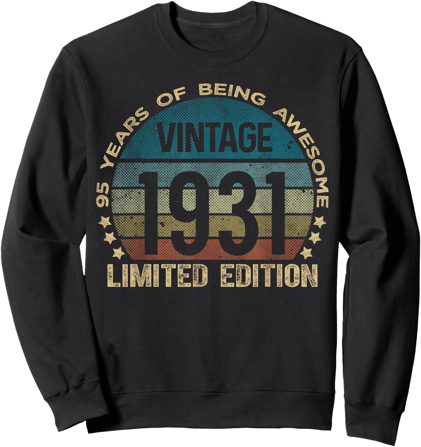 95 Year Old Gifts Vintage 1931 Limited Edition 95th Birthday Sweatshirt - Sweatshirt | Black