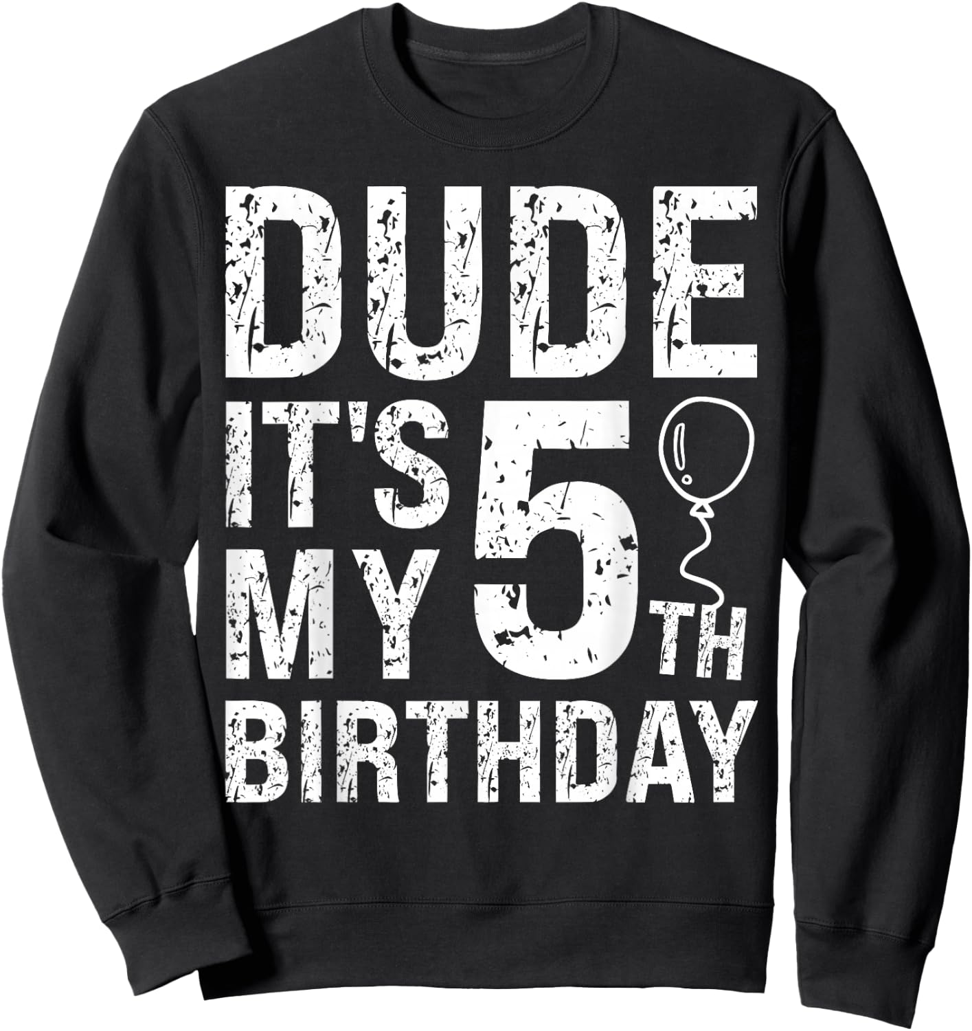 Dude It's My 5th Birthday OMG 5 Year Old Prince Happy Crown Sweatshirt - Sweatshirt | Black