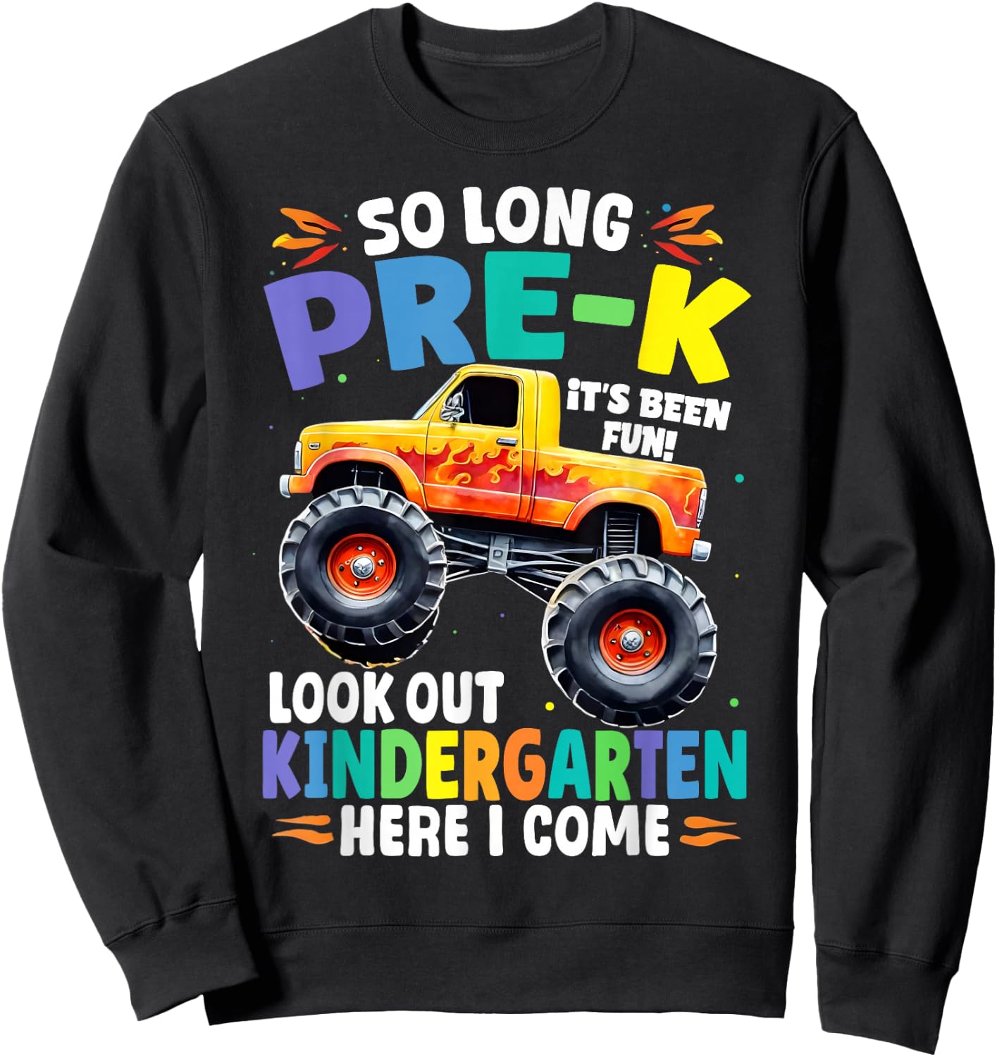 So Long Pre-K Graduation Class 2025 Monster Truck Sweatshirt - Sweatshirt | Black