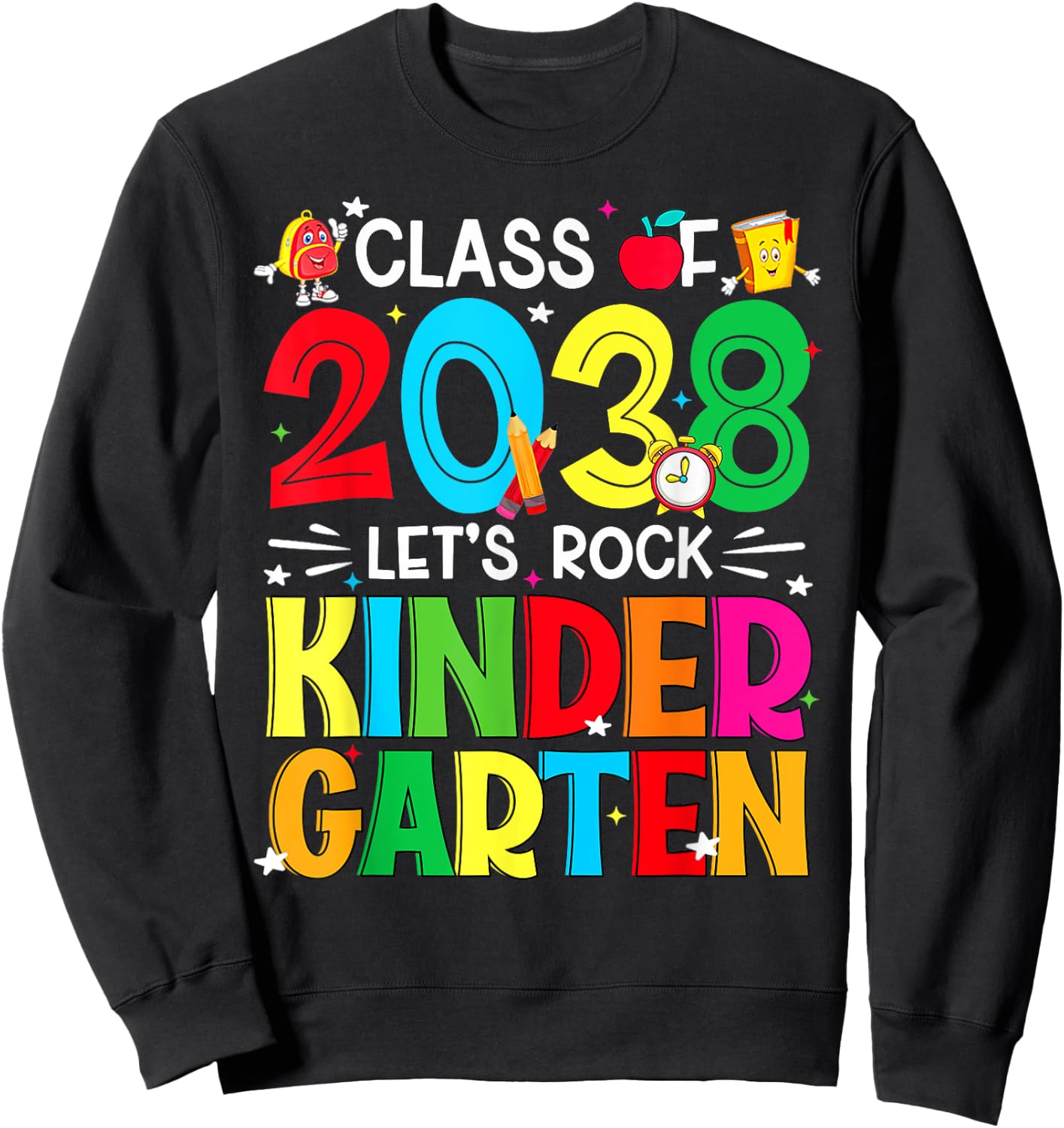 Class Of 2038 Let's Rock Kindergarten First Day Of School Sweatshirt - Sweatshirt | Black