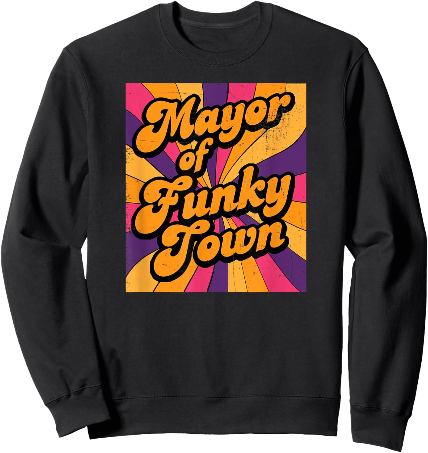 Mayor of Funky Town 70s Disco 1970s Funk Retro Vintage Sweatshirt - Sweatshirt | Black