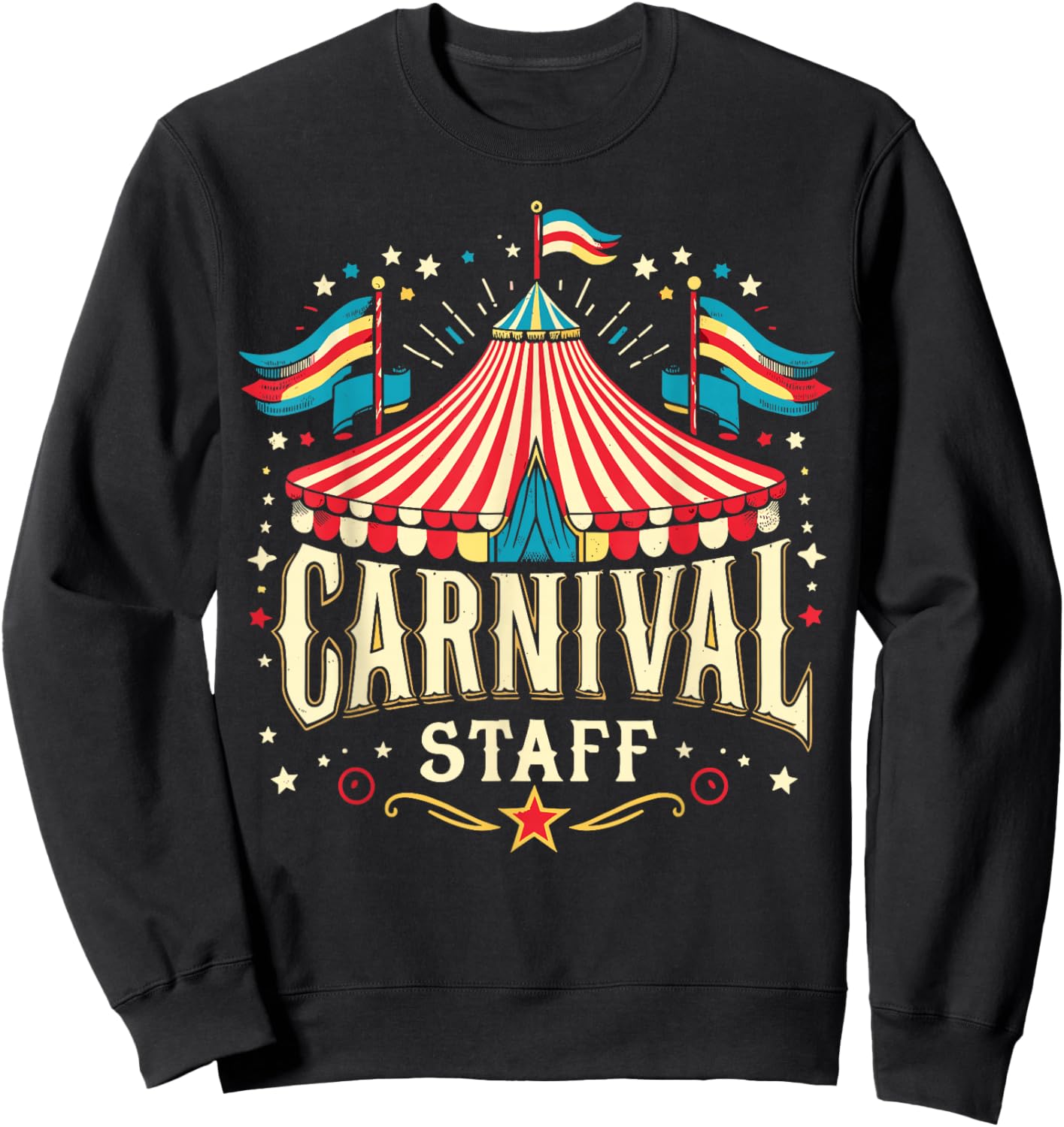Circus Staff Matching Carnival Staff Sweatshirt - Sweatshirt | Black