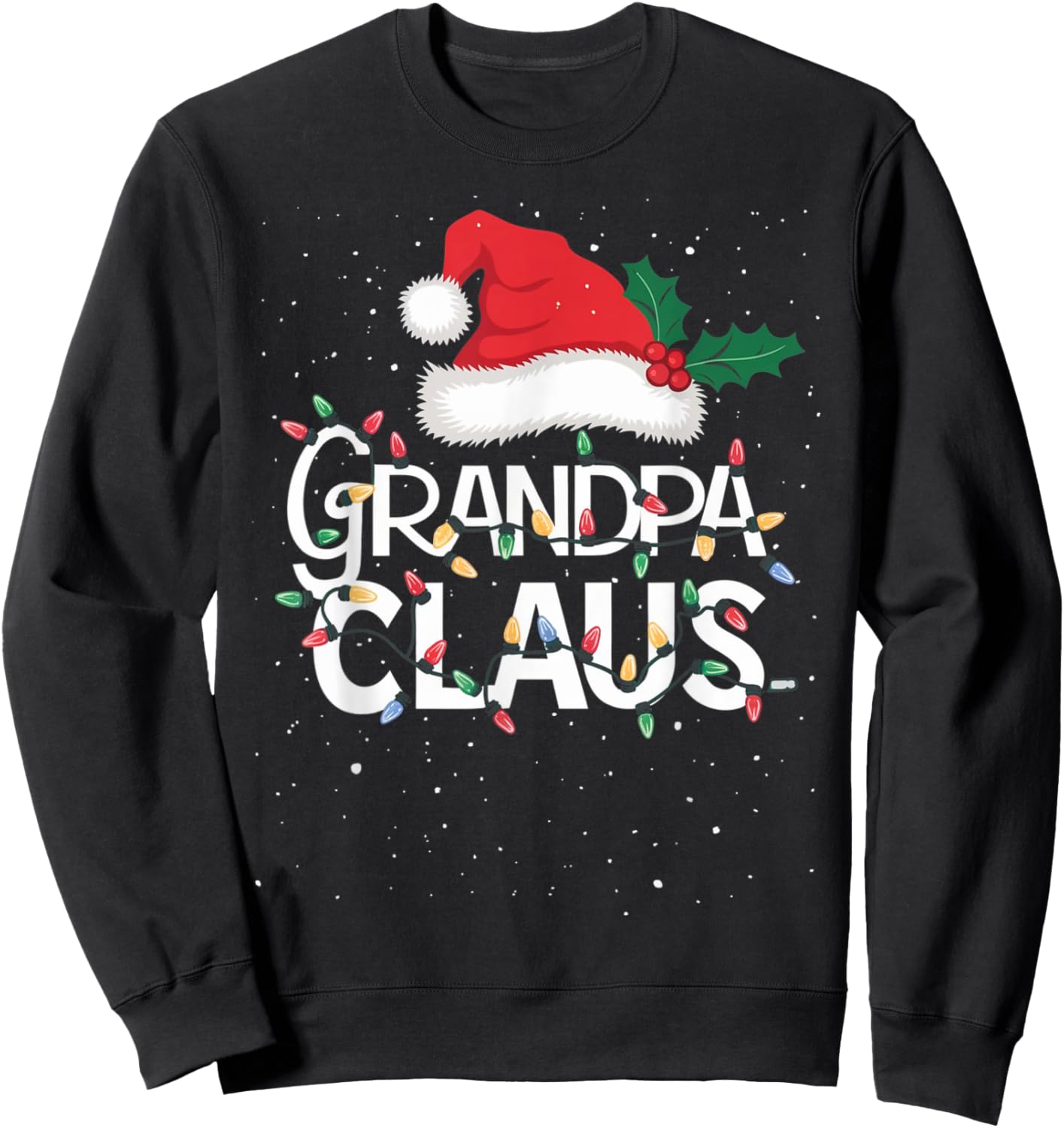 Grandpa Claus Christmas Lights Pajama Family Matching Gifts Sweatshirt - Sweatshirt | Black