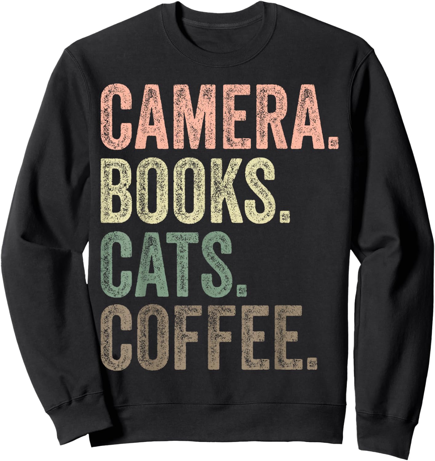 Camera Books Cats and Coffee Lover Photography Men Women Sweatshirt - Sweatshirt | Black