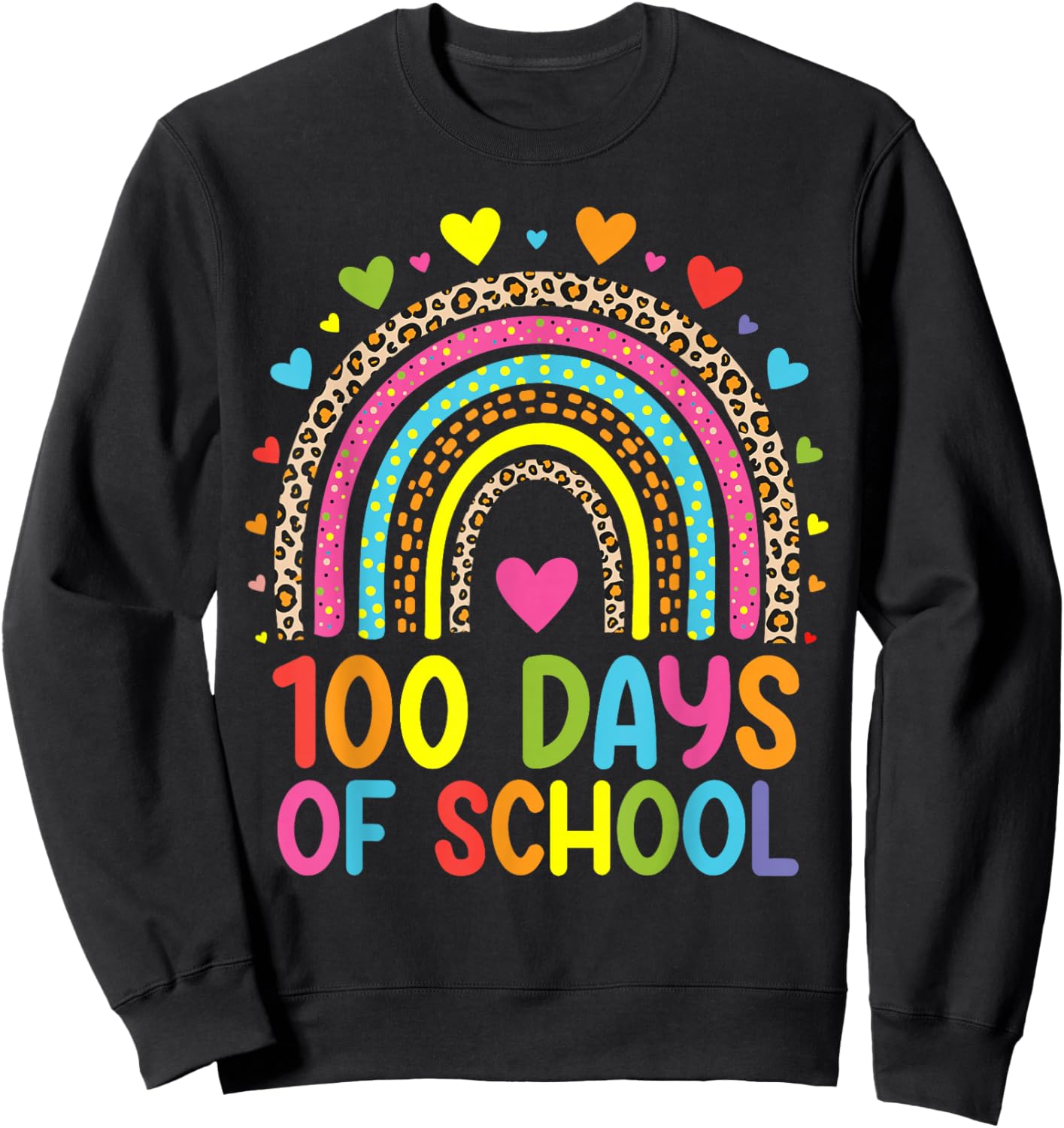 100 Days Of School Leopard Rainbow Happy 100th Day Teacher Sweatshirt - Sweatshirt | Black
