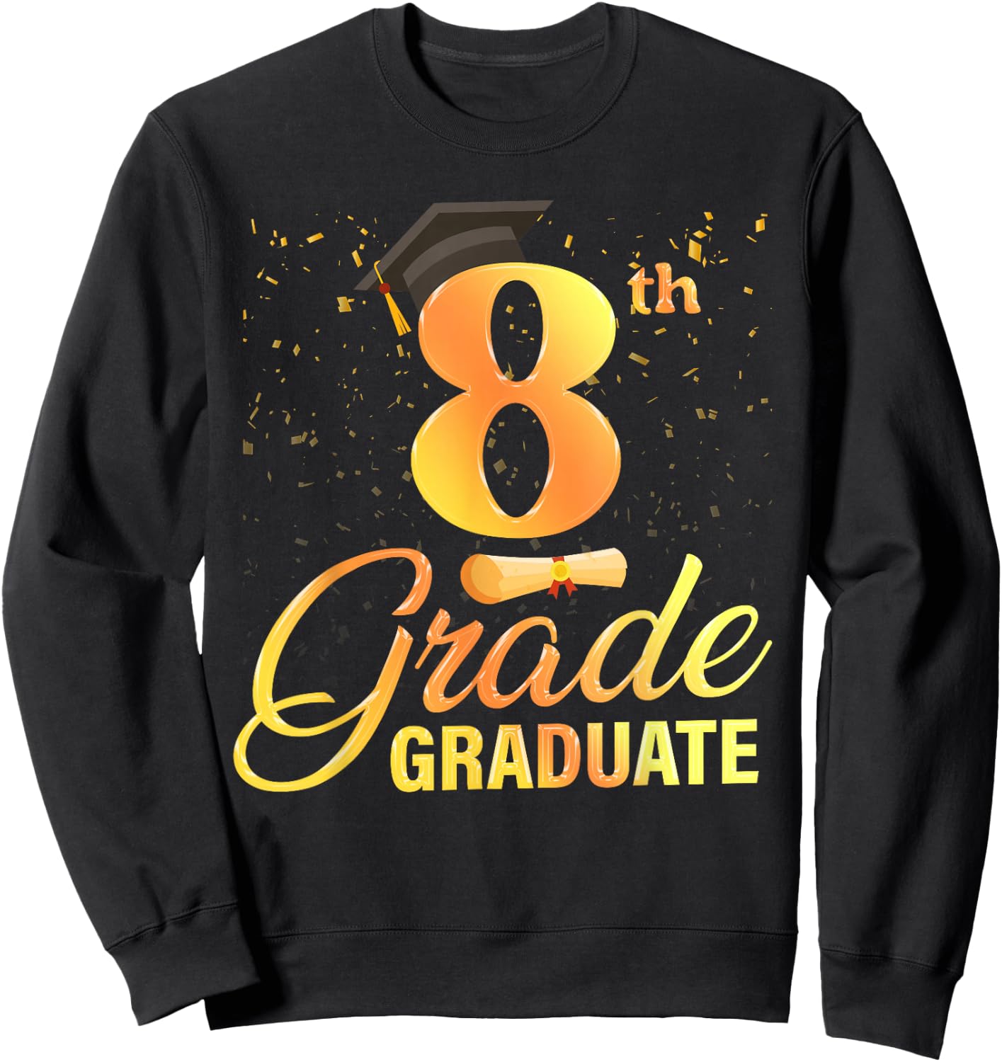 8th Grade Graduation Middle School Graduate Level8 Men Women Sweatshirt - Sweatshirt | Black