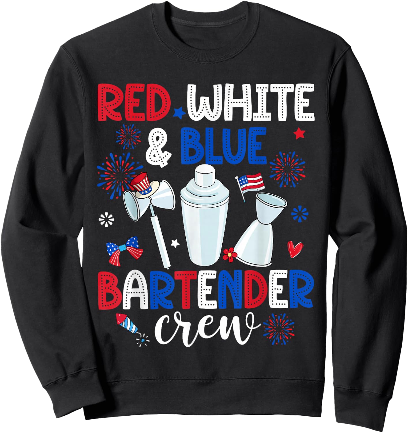 Red White & Blue Bartender Crew Happy 4th Of July Sweatshirt - Sweatshirt | Black