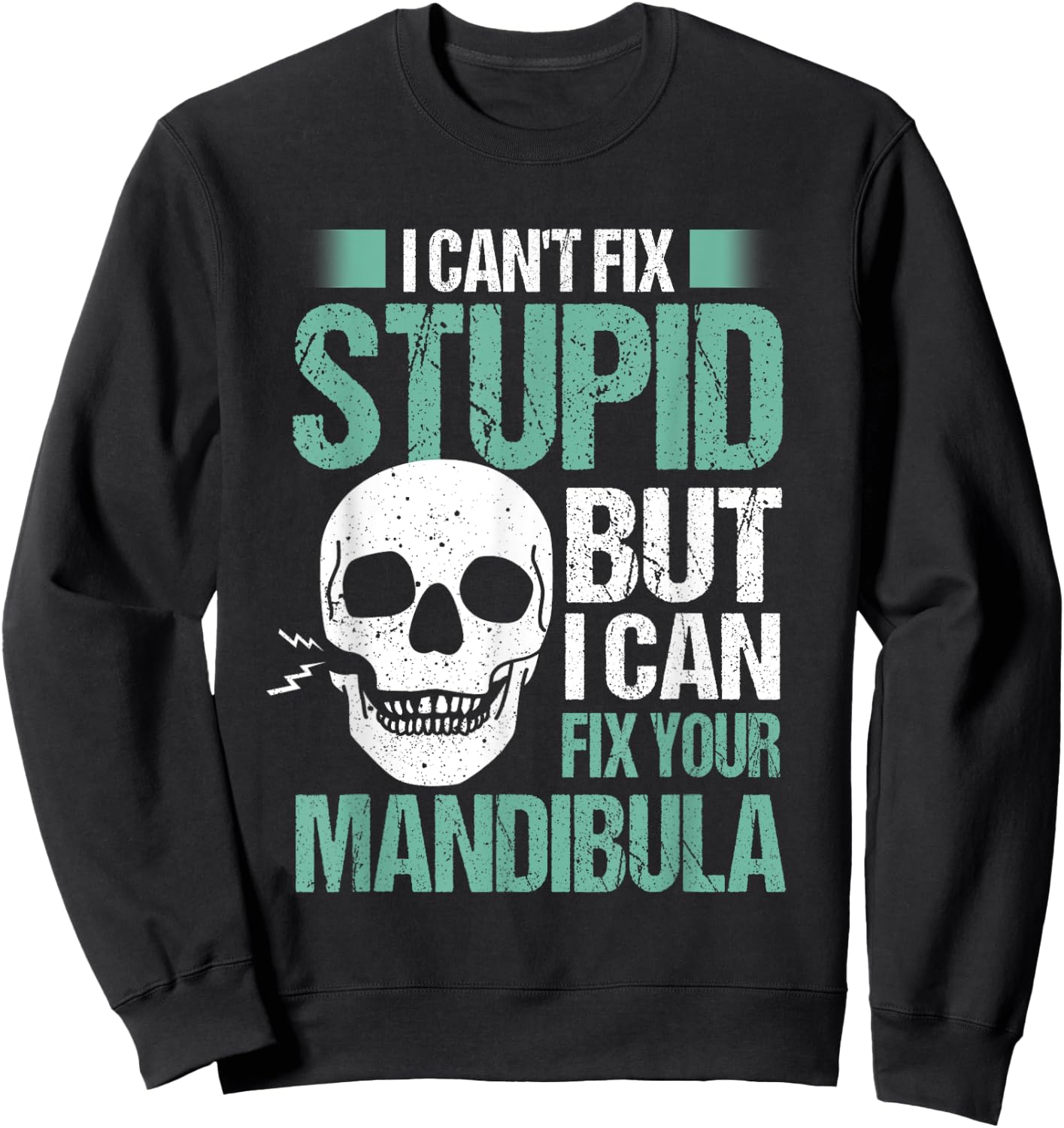 Oral Maxillofacial Surgery Maxillofacial Surgeon Sweatshirt - Sweatshirt | Black